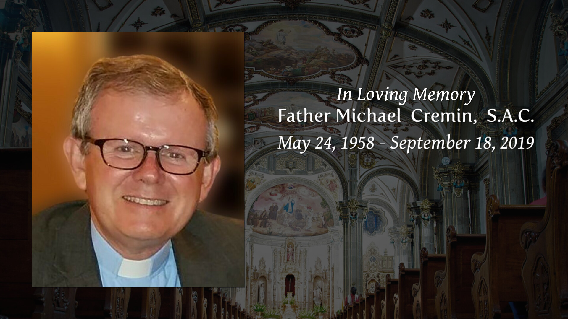 Father Michael Cremin, S.A.C. - Tribute Video