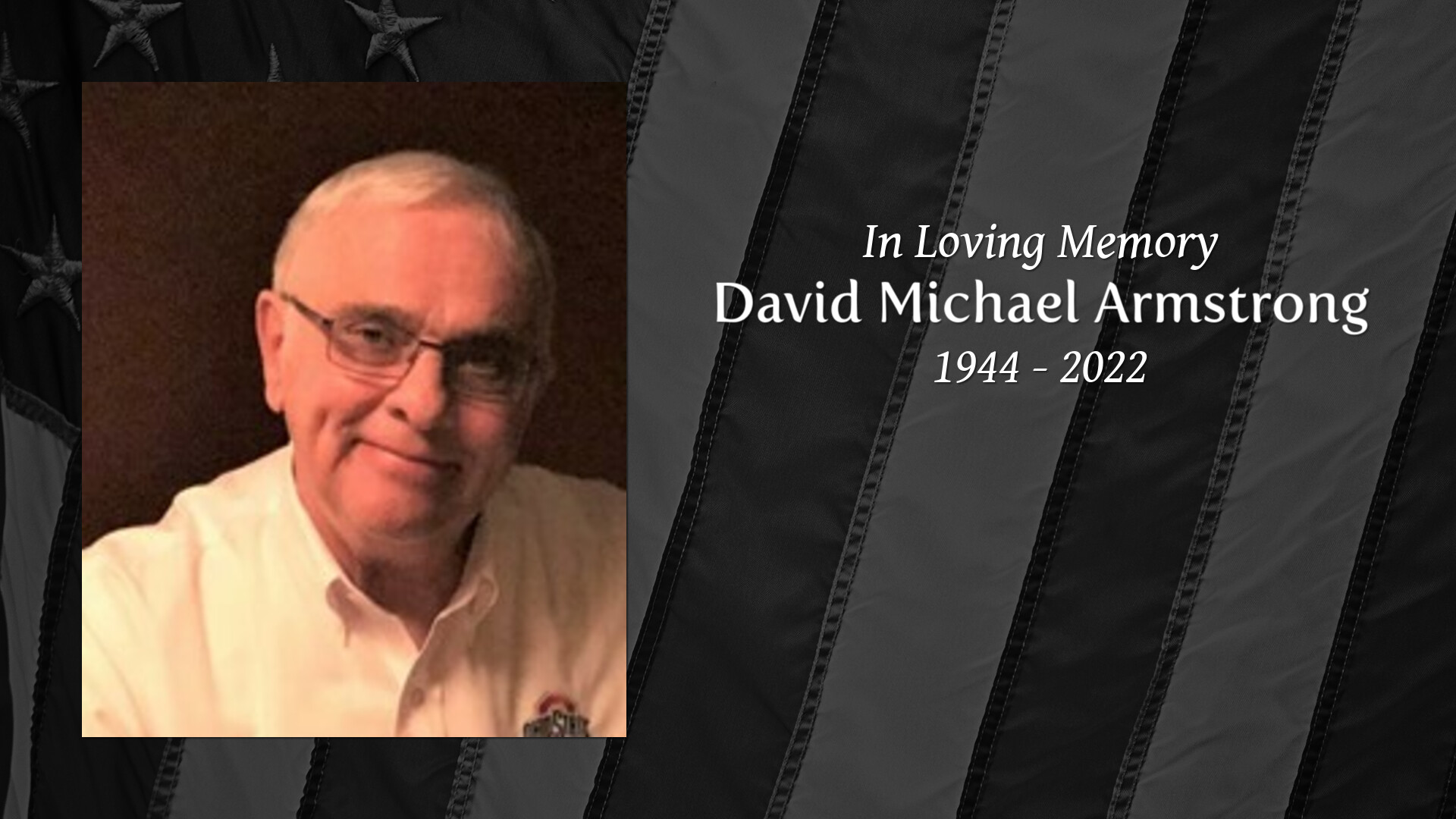 David Michael Armstrong Tribute Video