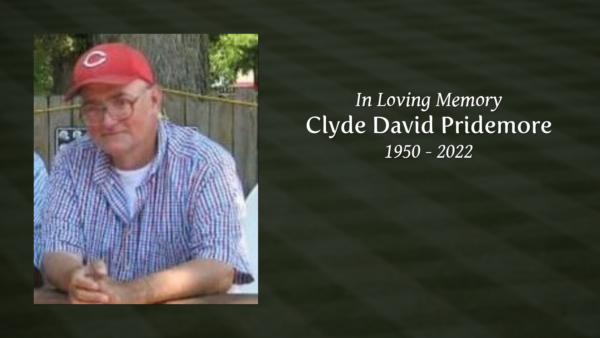 Clyde David Pridemore Tribute Video