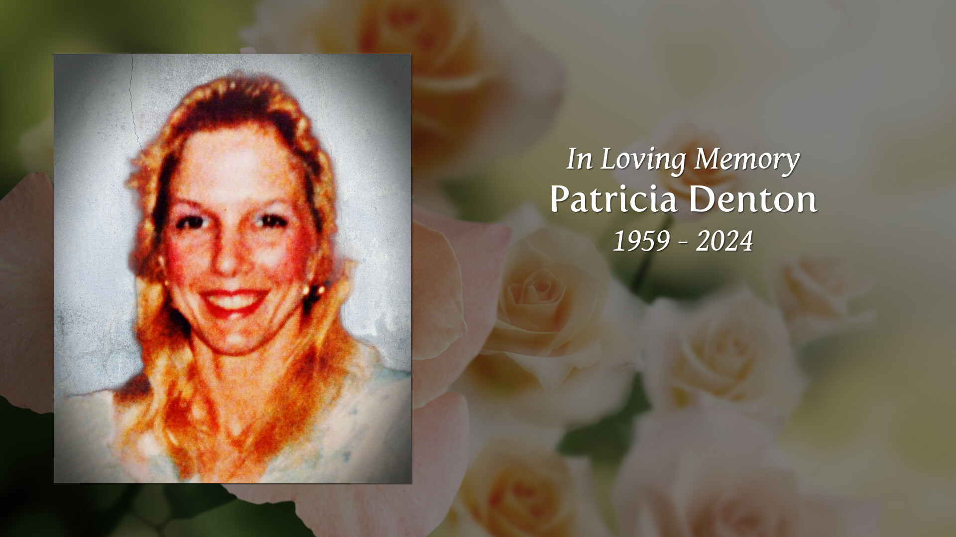 Patricia Denton Tribute Video
