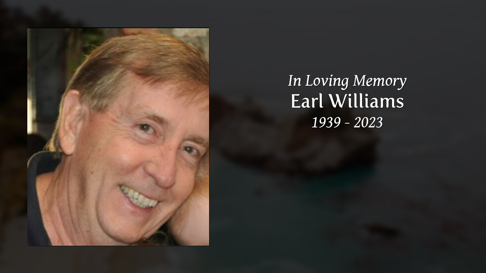 Earl Williams Tribute Video