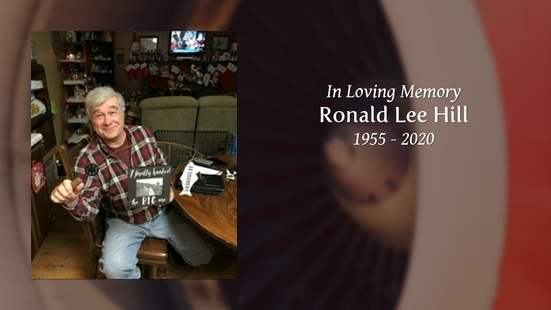 Ronald Lee Hill Tribute Video