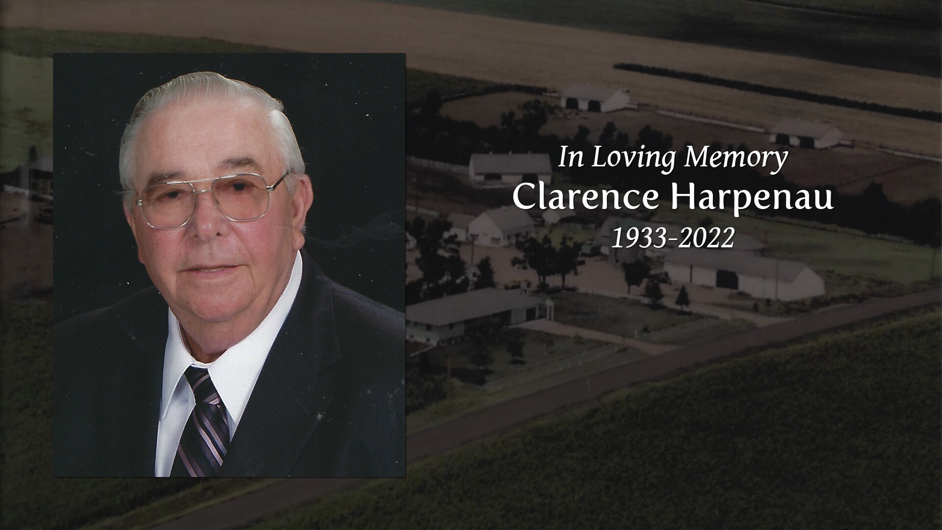 Clarence Harpenau Tribute Video