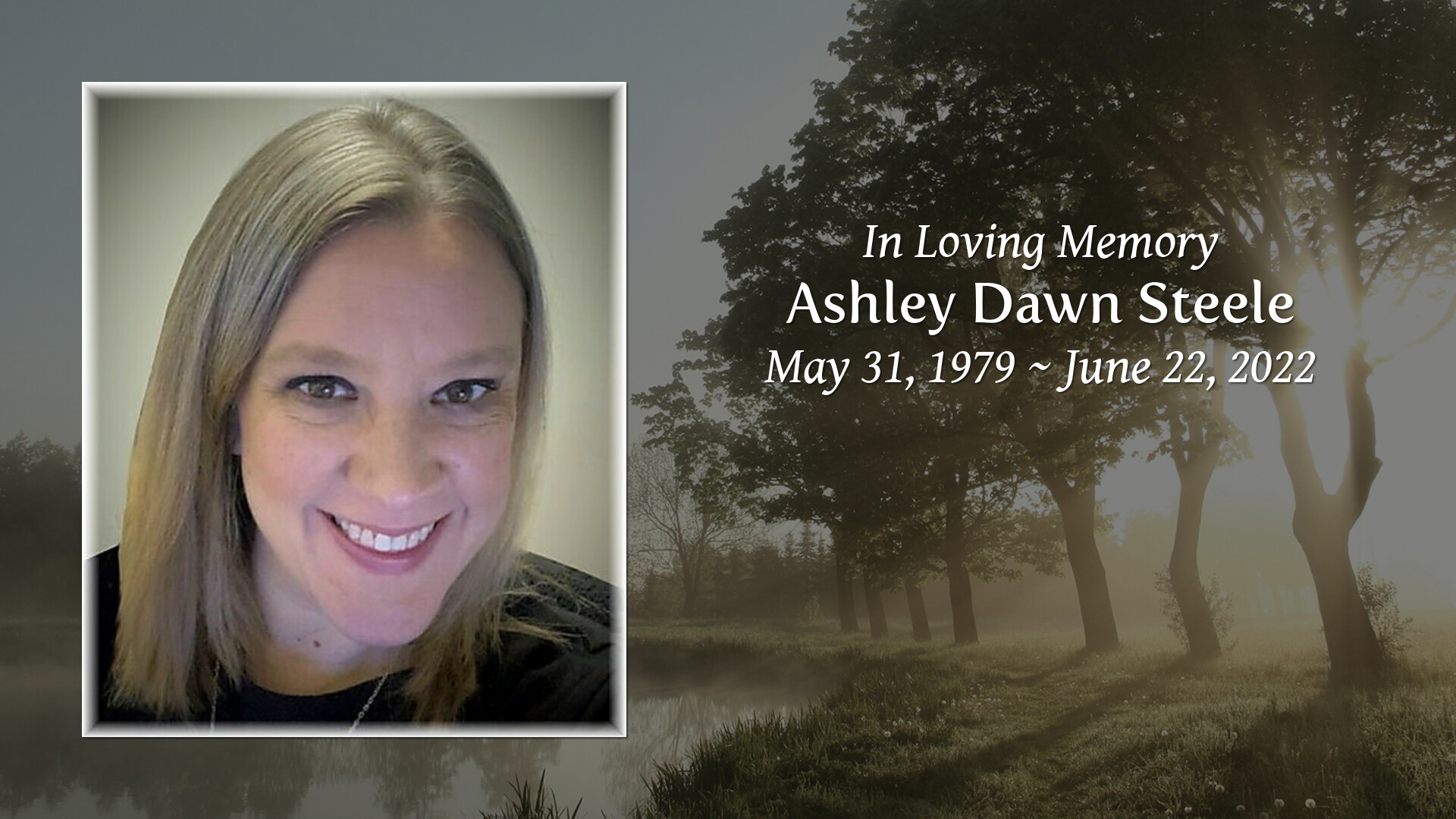 Ashley Dawn Steele Tribute Video