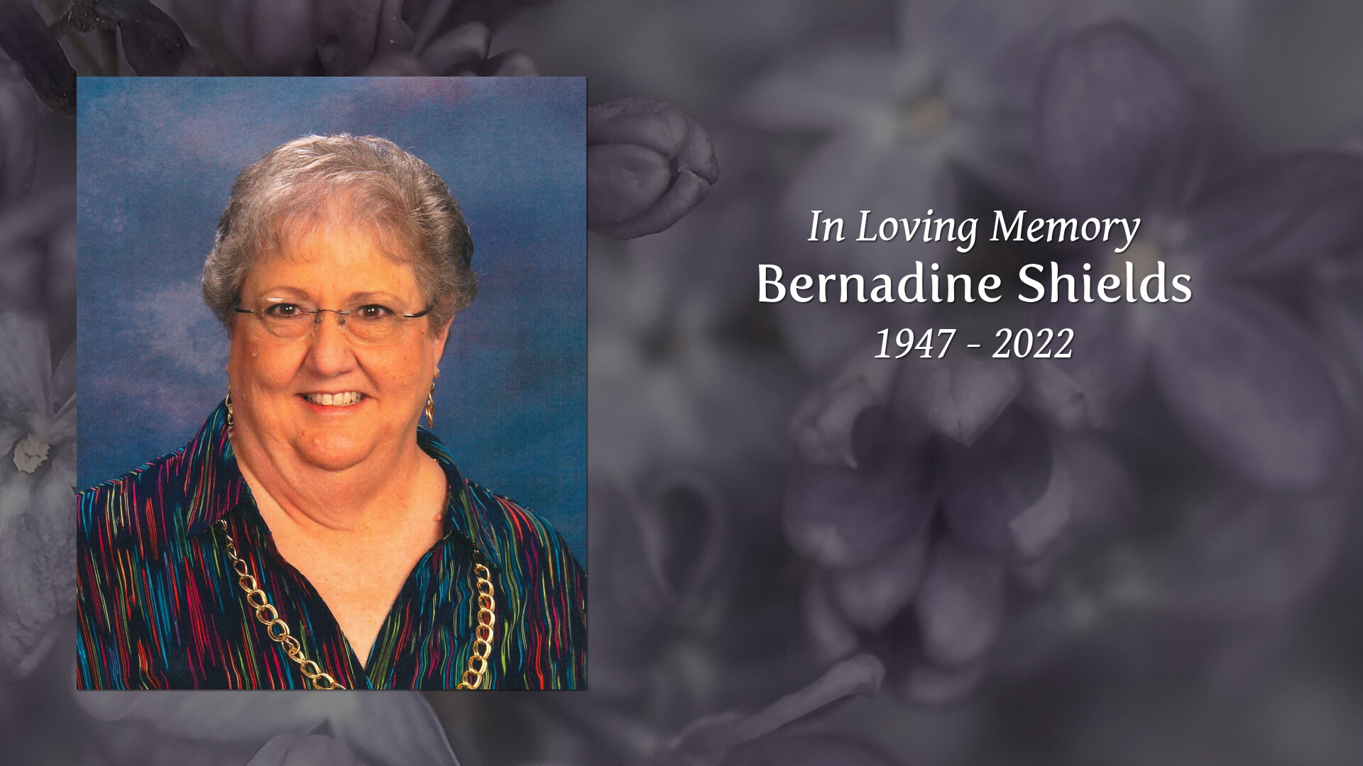 Bernadine Shields Tribute Video