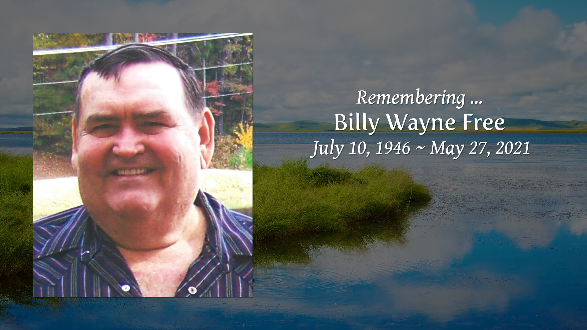 Billy Wayne Free Tribute Video
