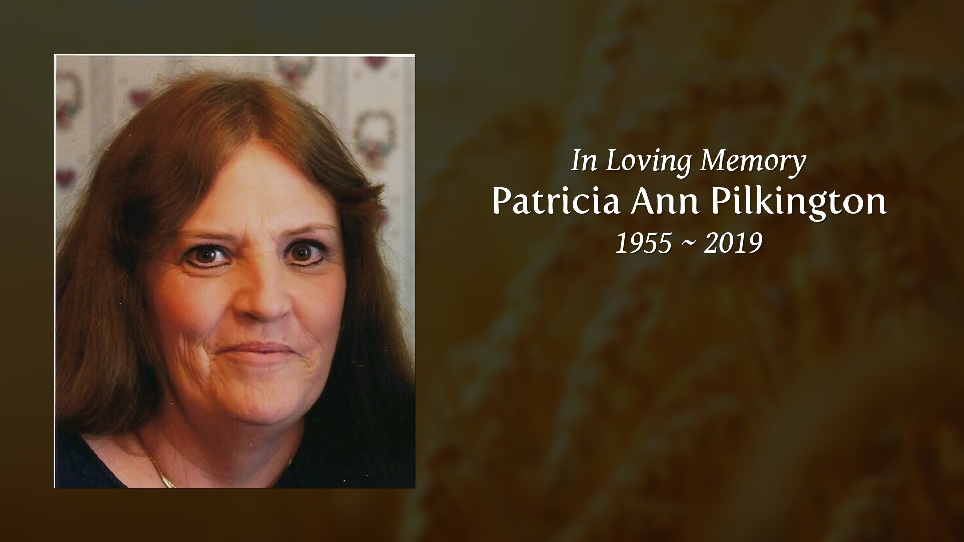 Patricia Ann Pilkington Tribute Video