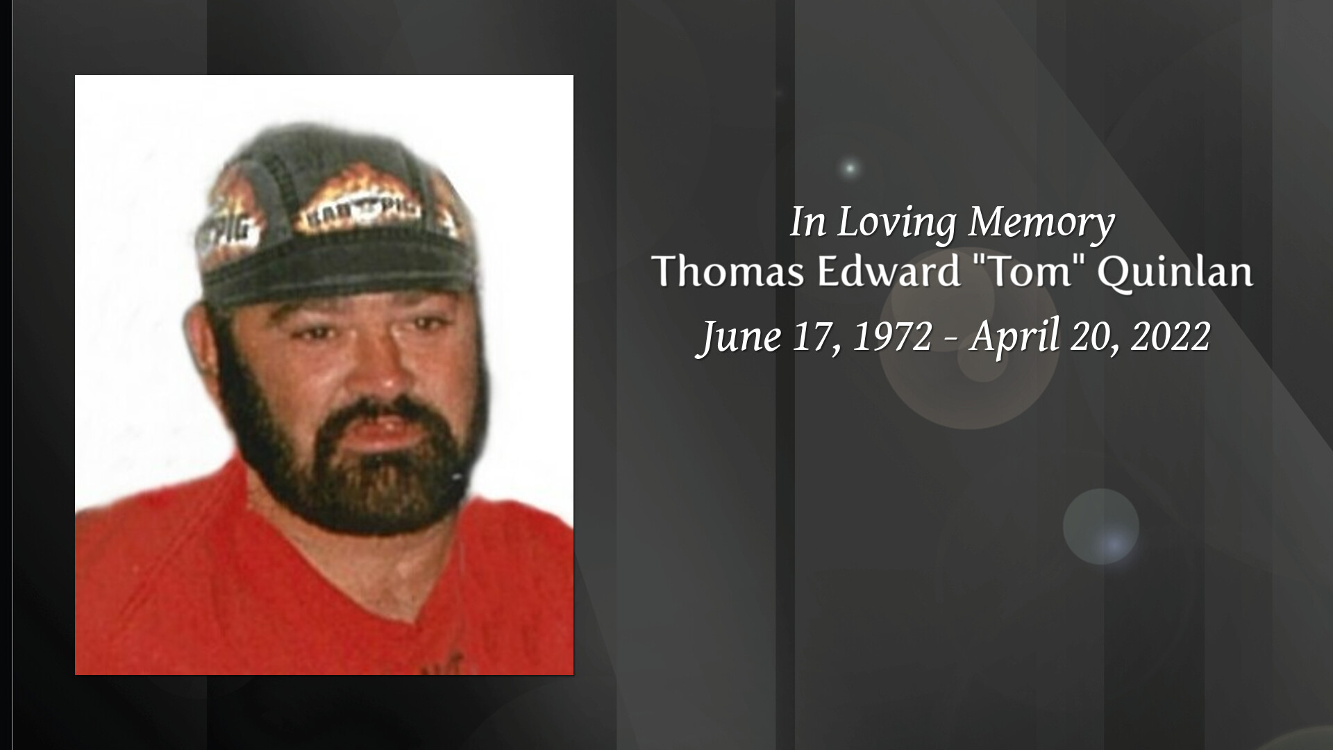Thomas Edward "Tom" Quinlan Tribute Video