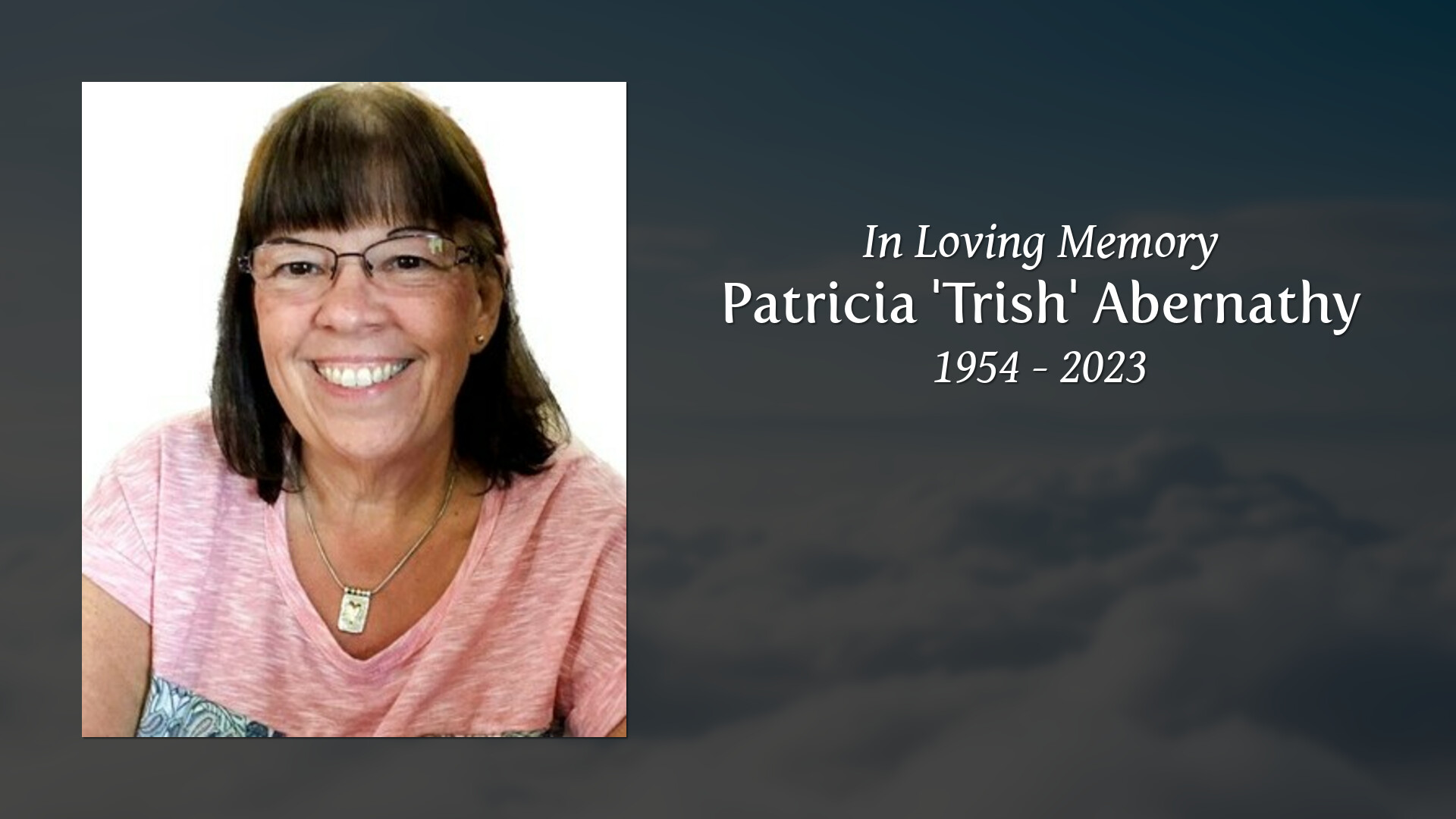 Patricia 'Trish' Abernathy - Tribute Video