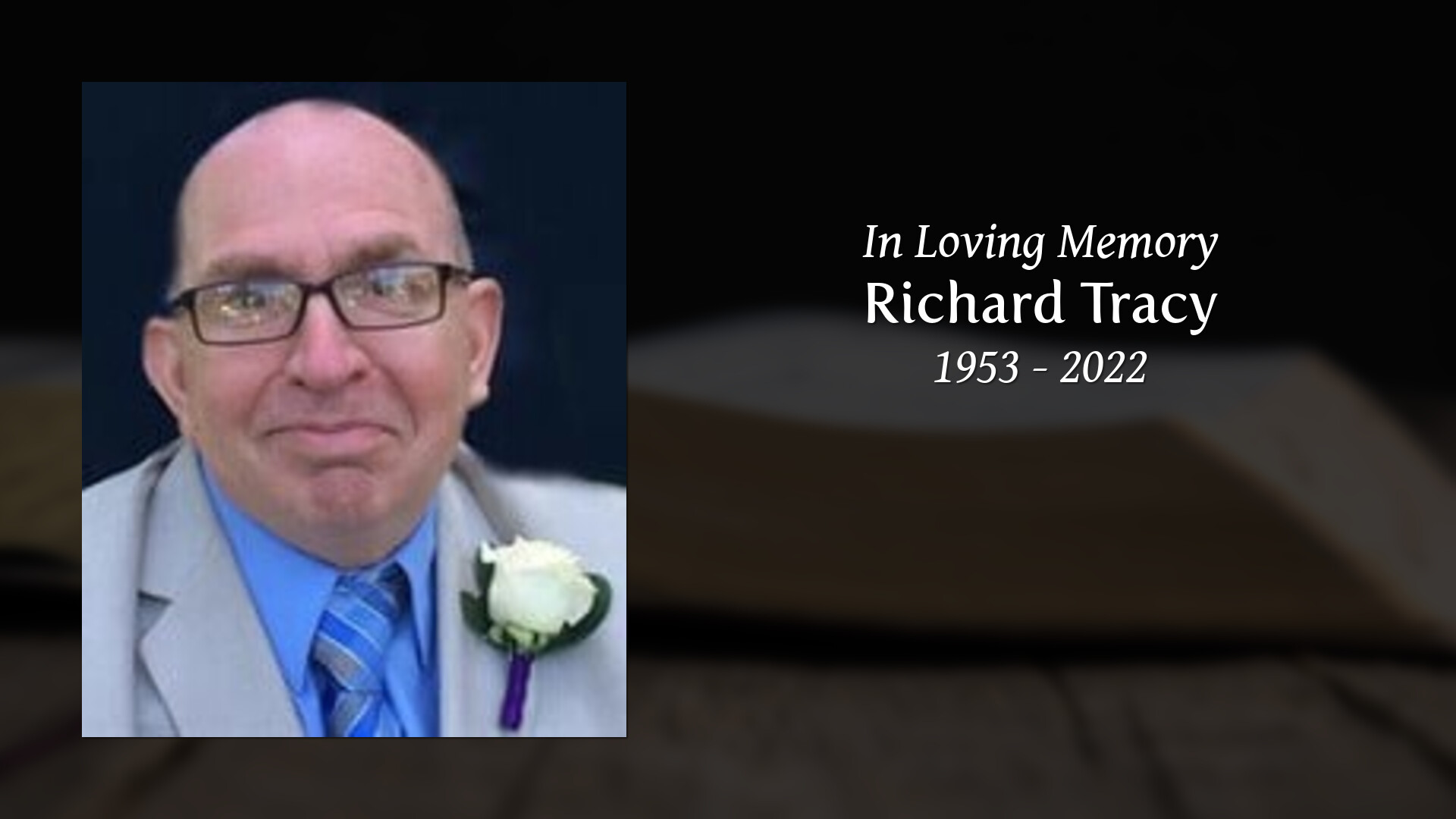 Richard Tracy Tribute Video