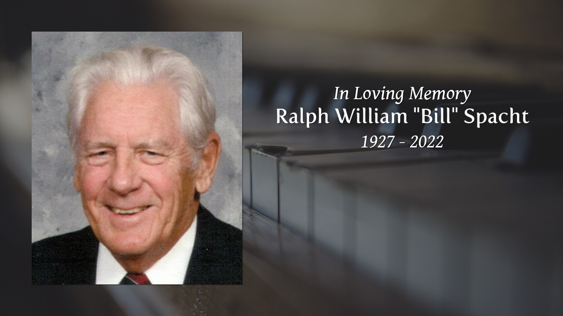 Ralph william bill spacht tribute video