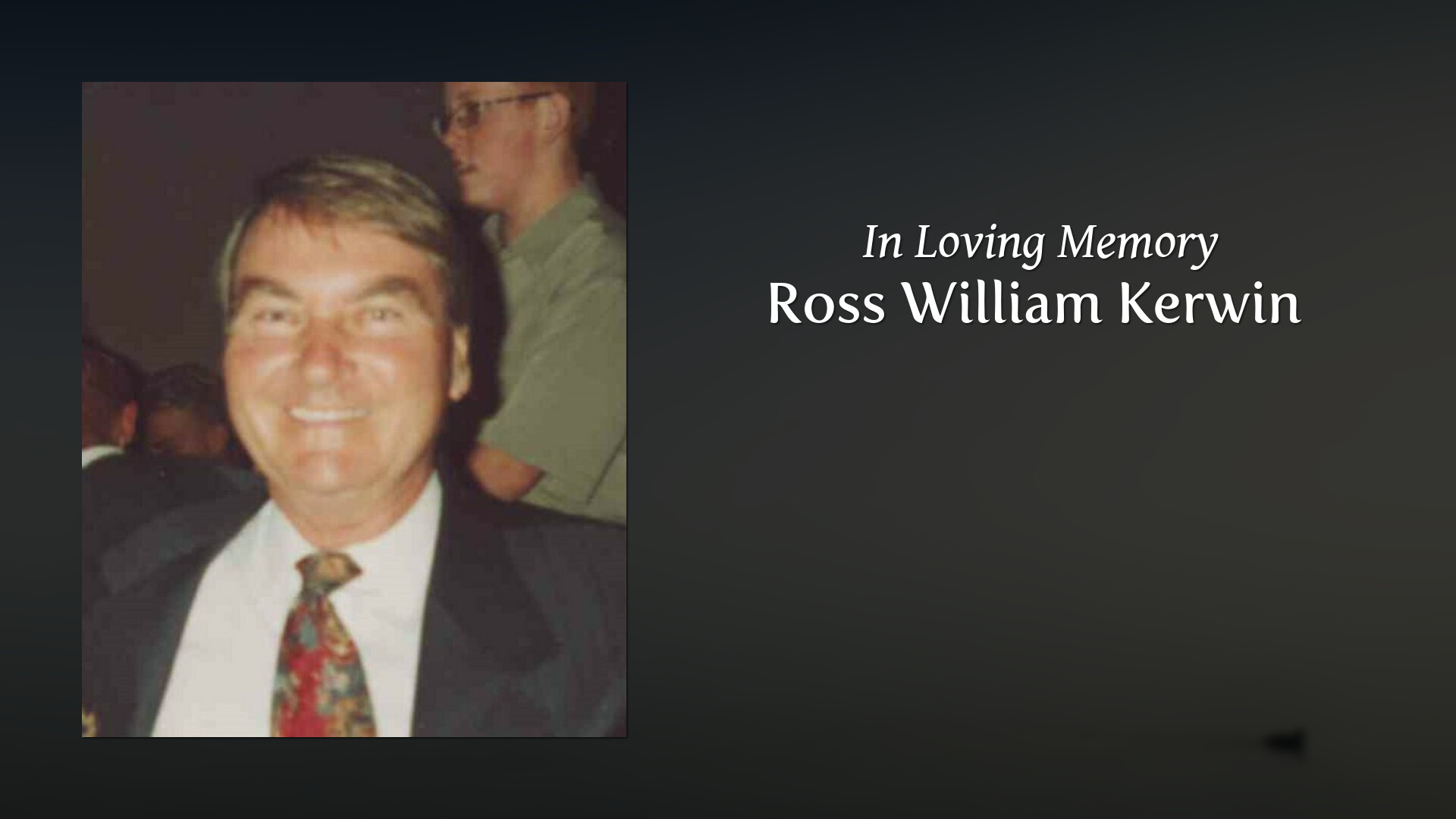Ross William Kerwin Tribute Video