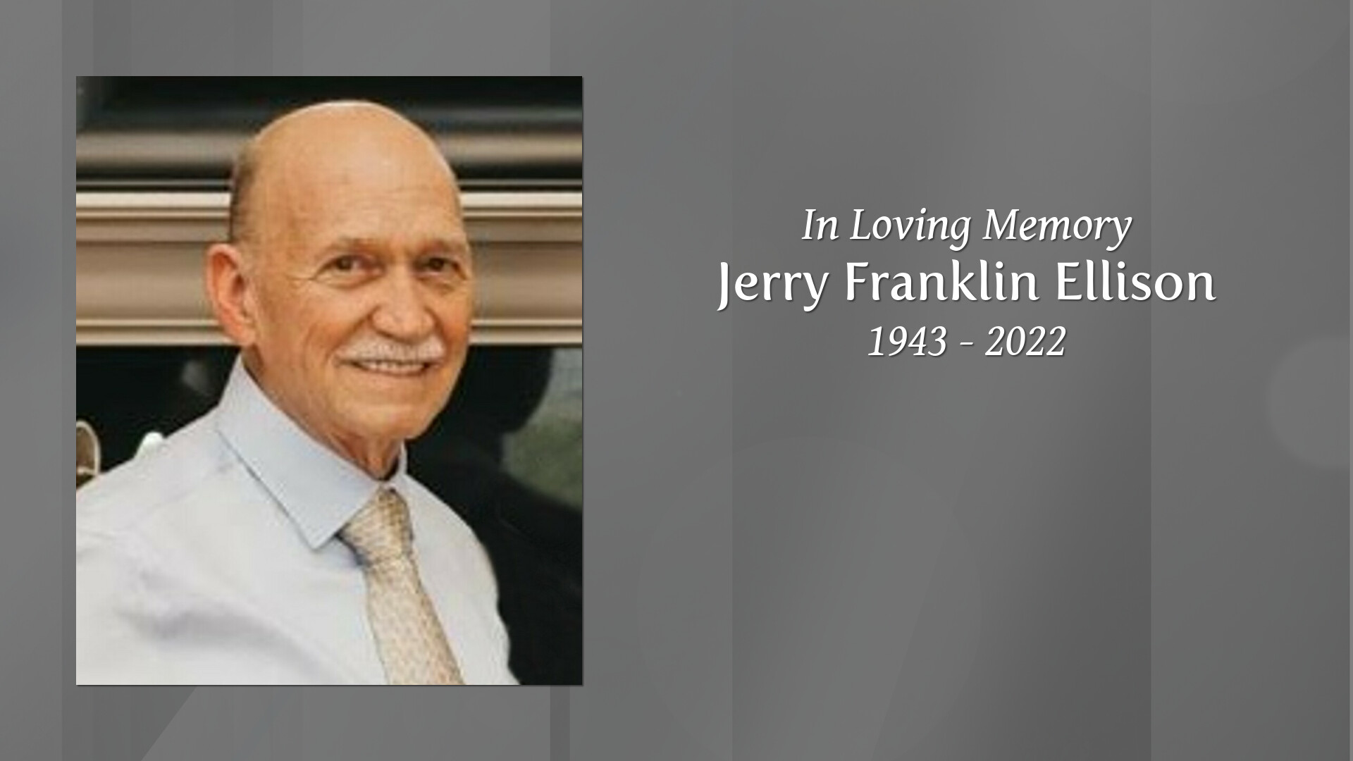 Jerry Franklin Ellison Tribute Video