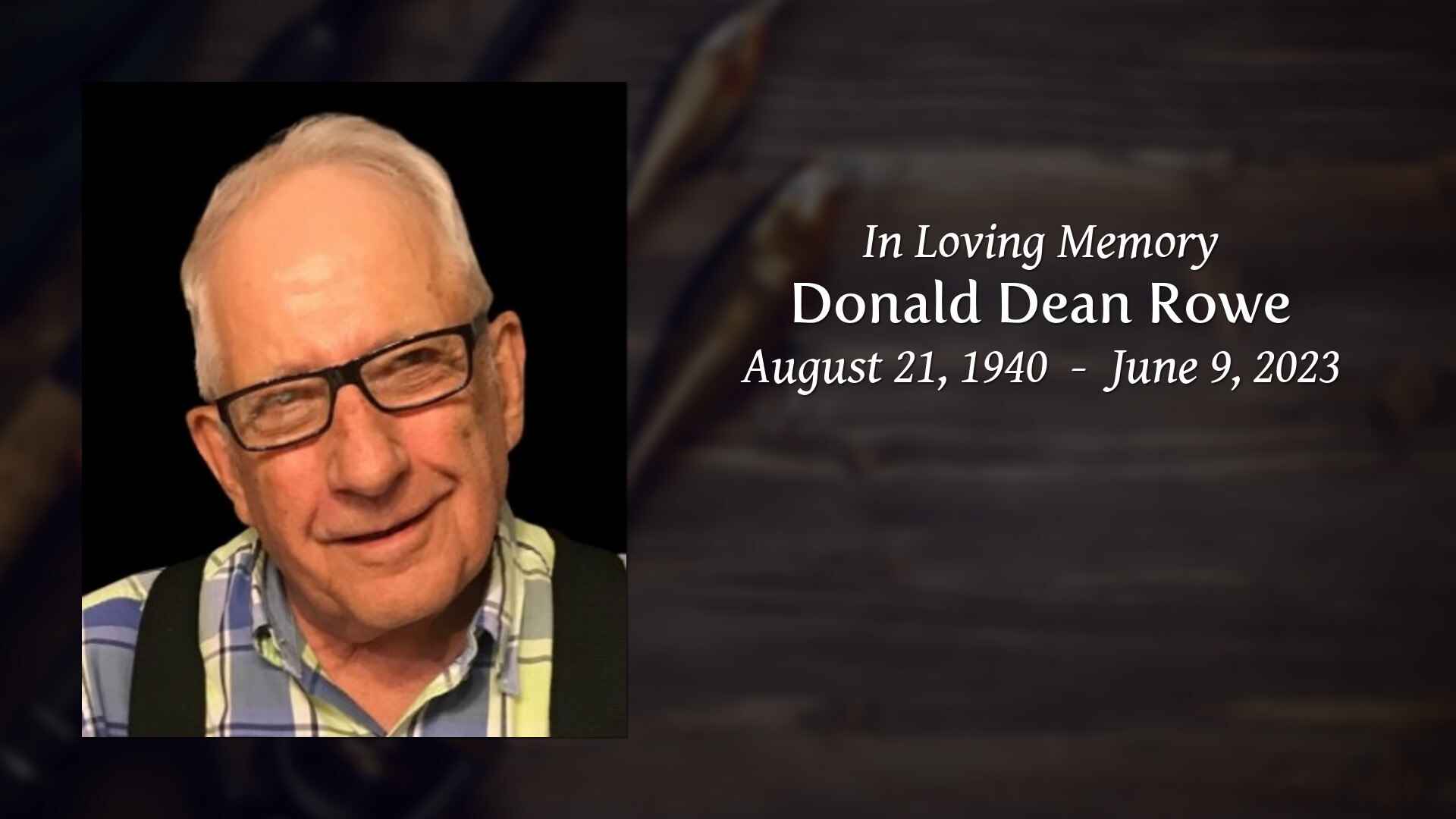Donald Dean Rowe Tribute Video