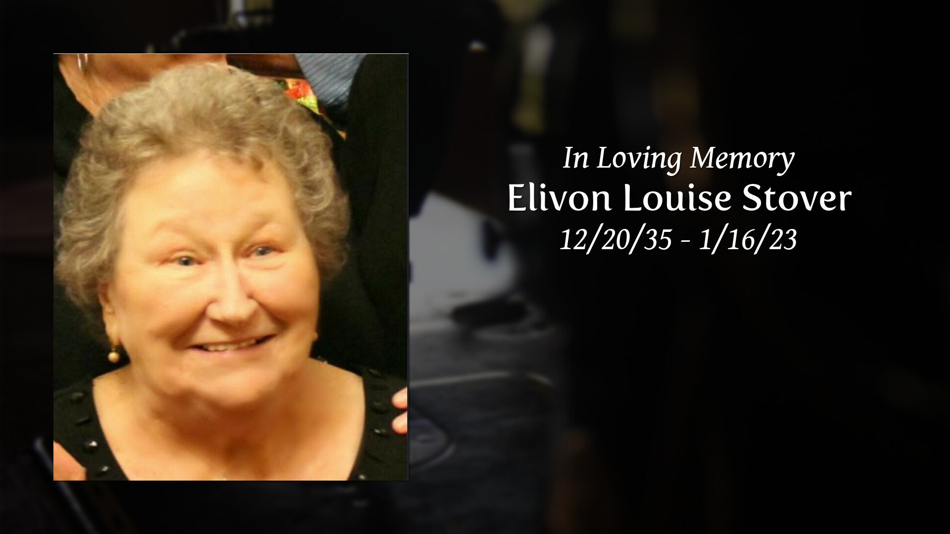 Elivon Louise Stover Tribute Video