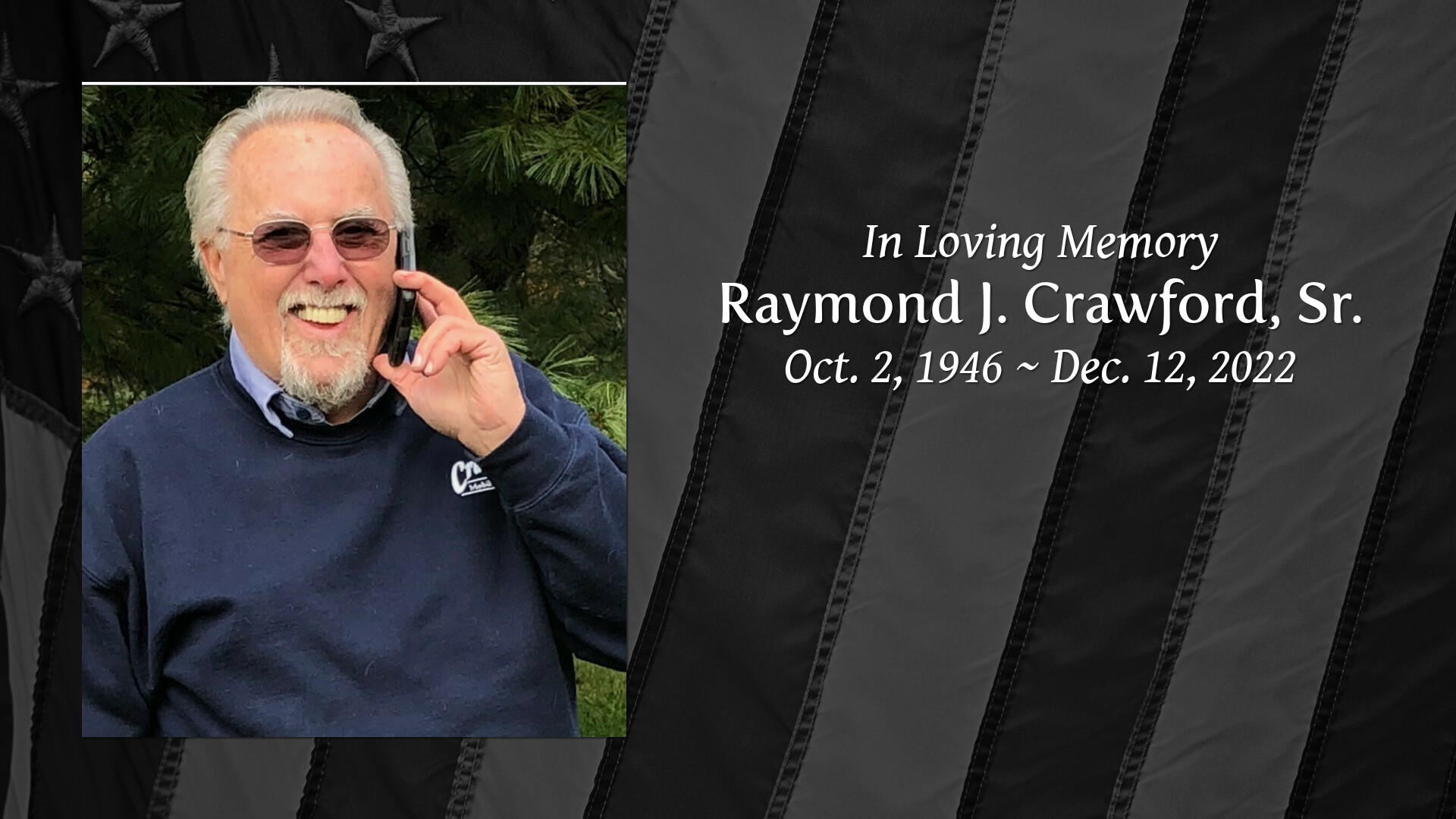 Raymond J. Crawford, Sr. Tribute Video
