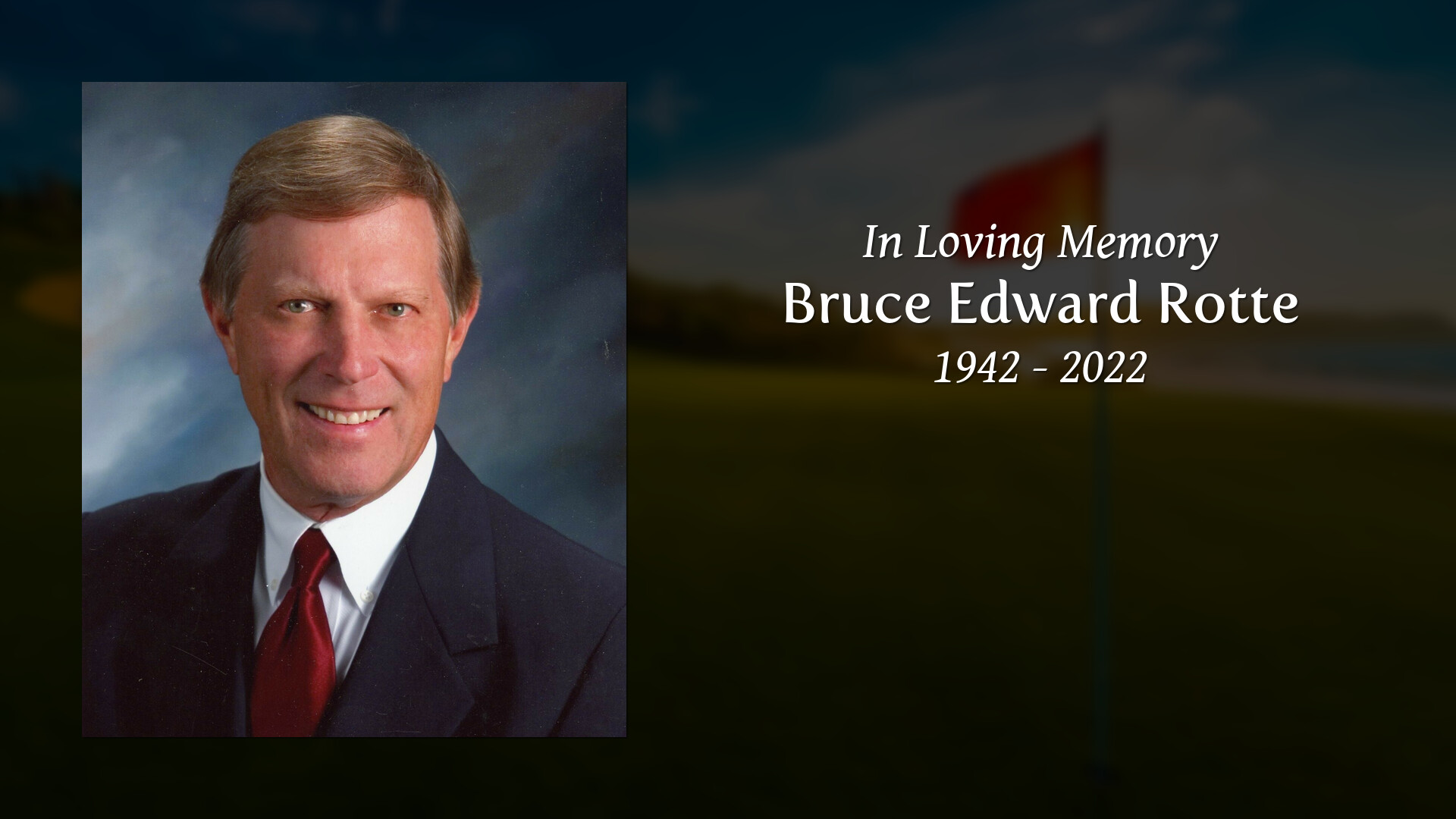 Bruce Edward Rotte Tribute Video