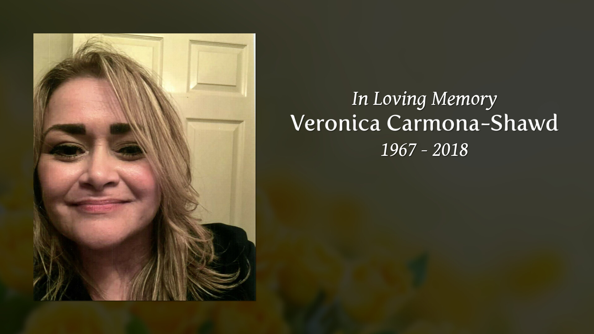 Veronica CarmonaShawd Tribute Video