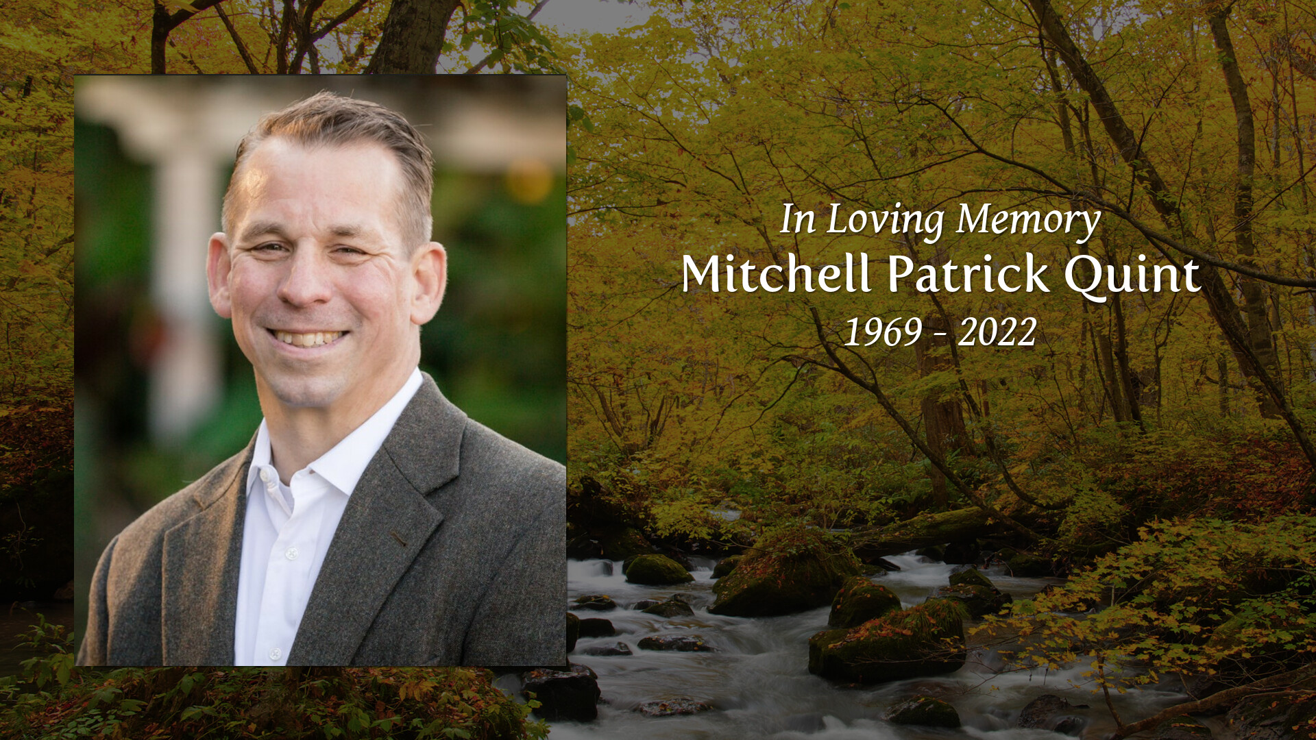 Mitchell Patrick Quint Tribute Video