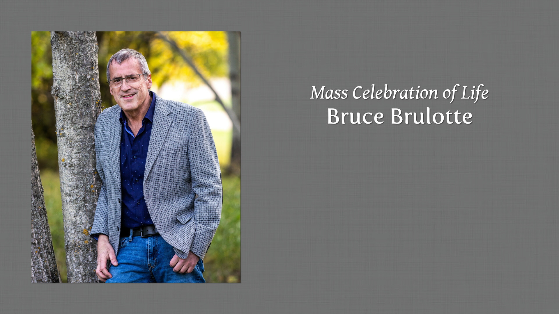 Bruce Brulotte - Tribute Video