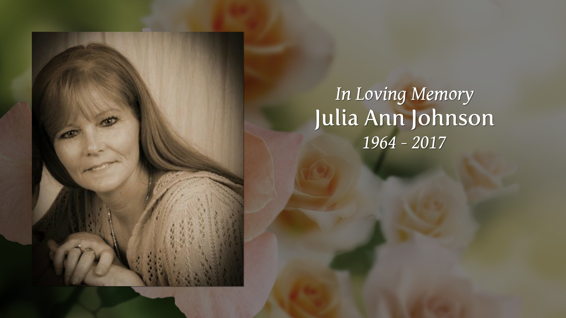 Julia Ann Johnson - Tribute Video