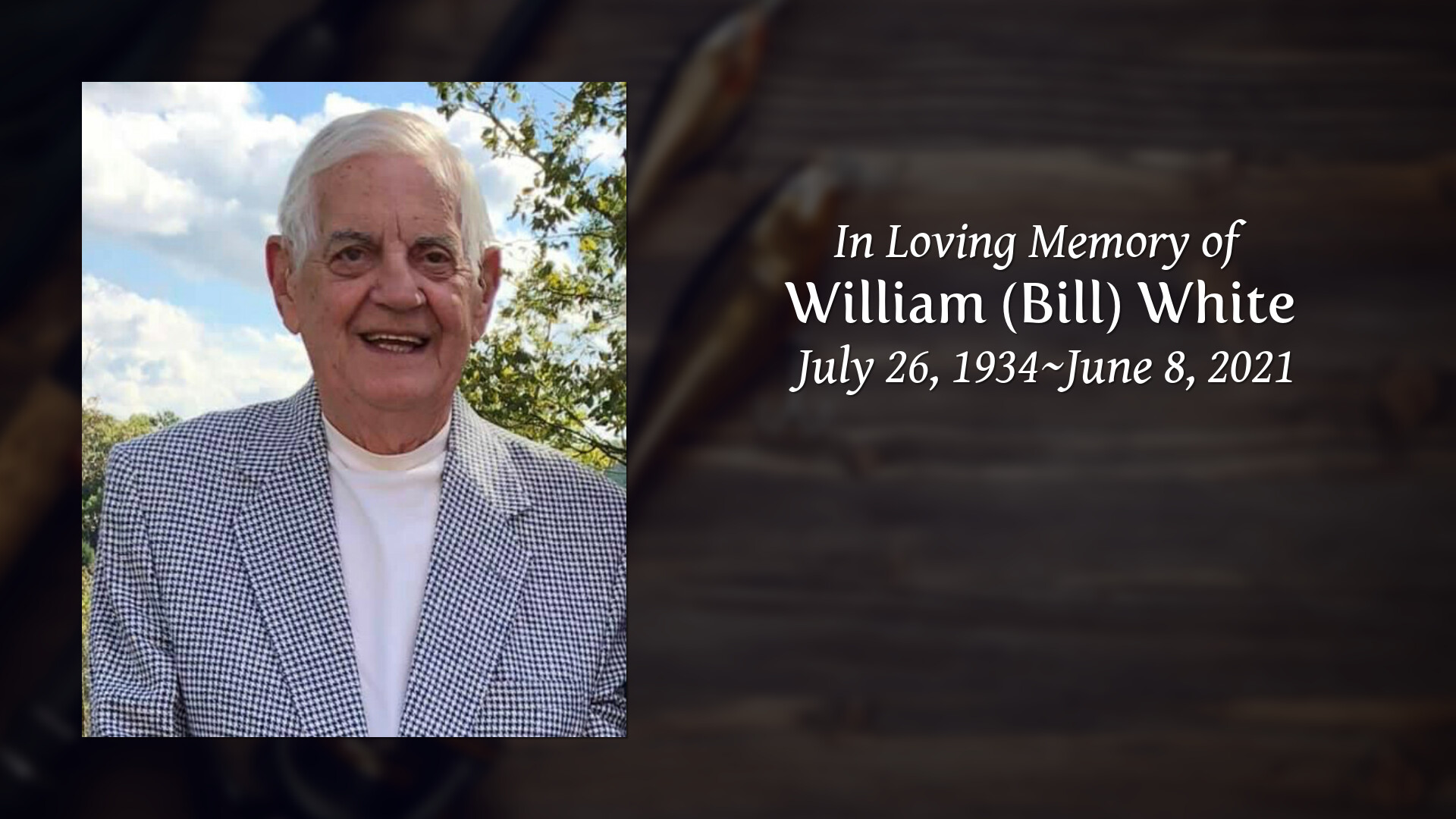 William (Bill) White Tribute Video