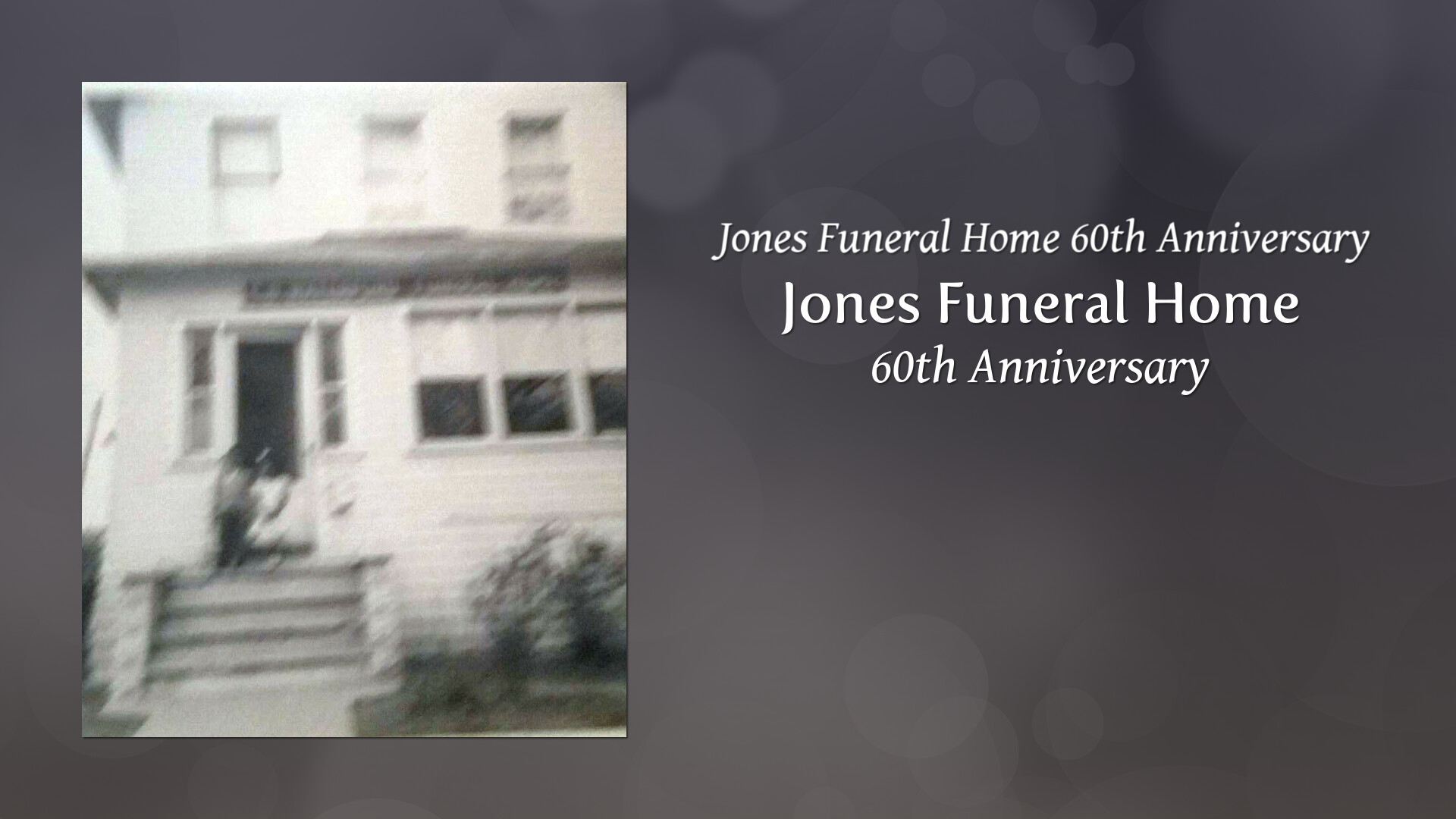Jones Funeral Home Tribute Video
