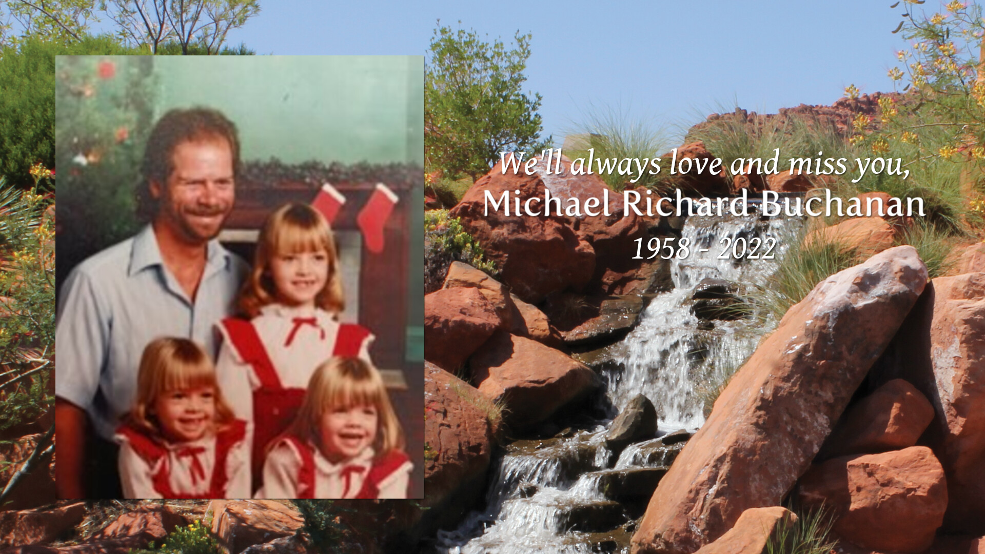 Michael Richard Buchanan Tribute Video