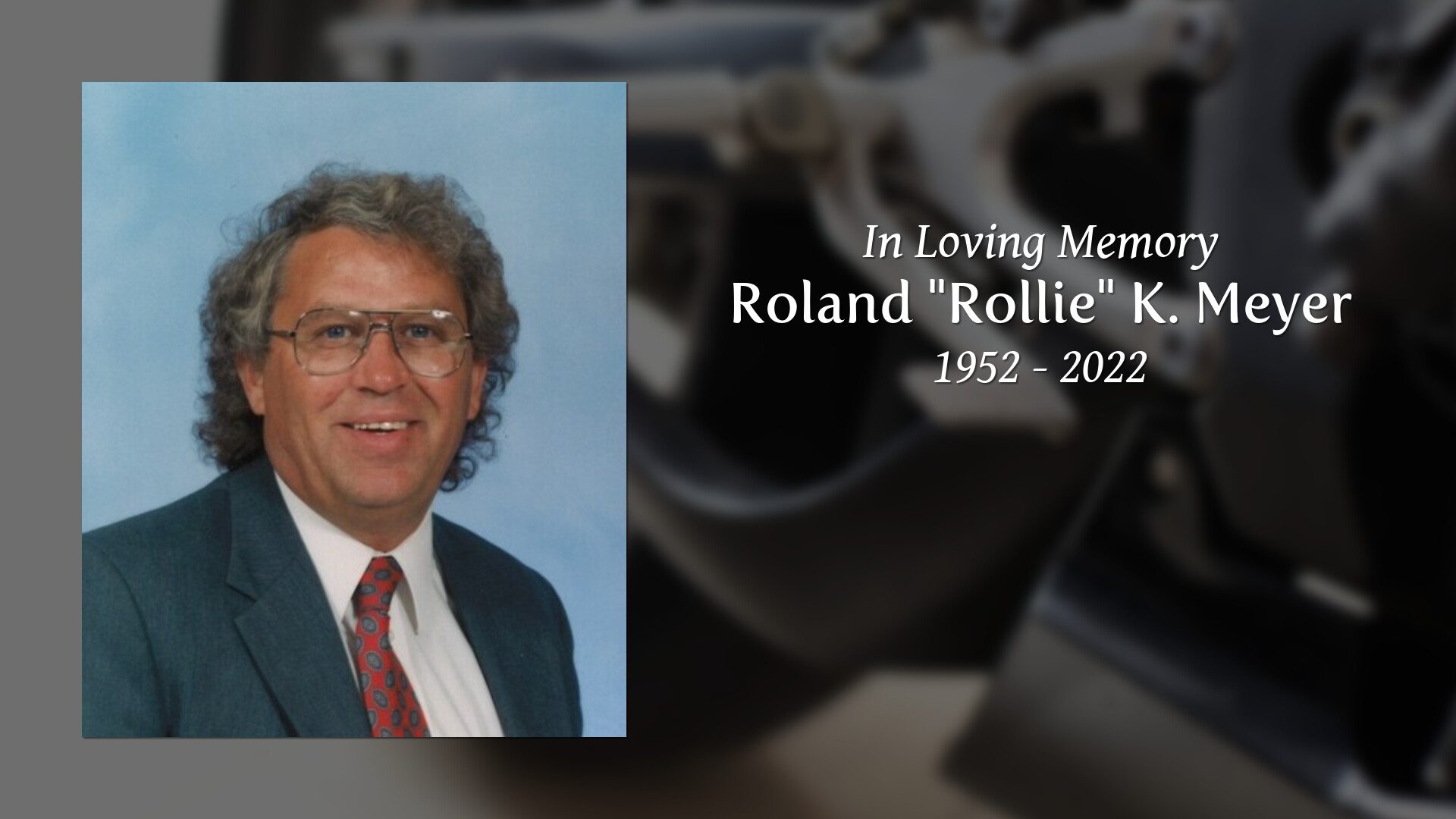 Roland "Rollie" K. Meyer Tribute Video