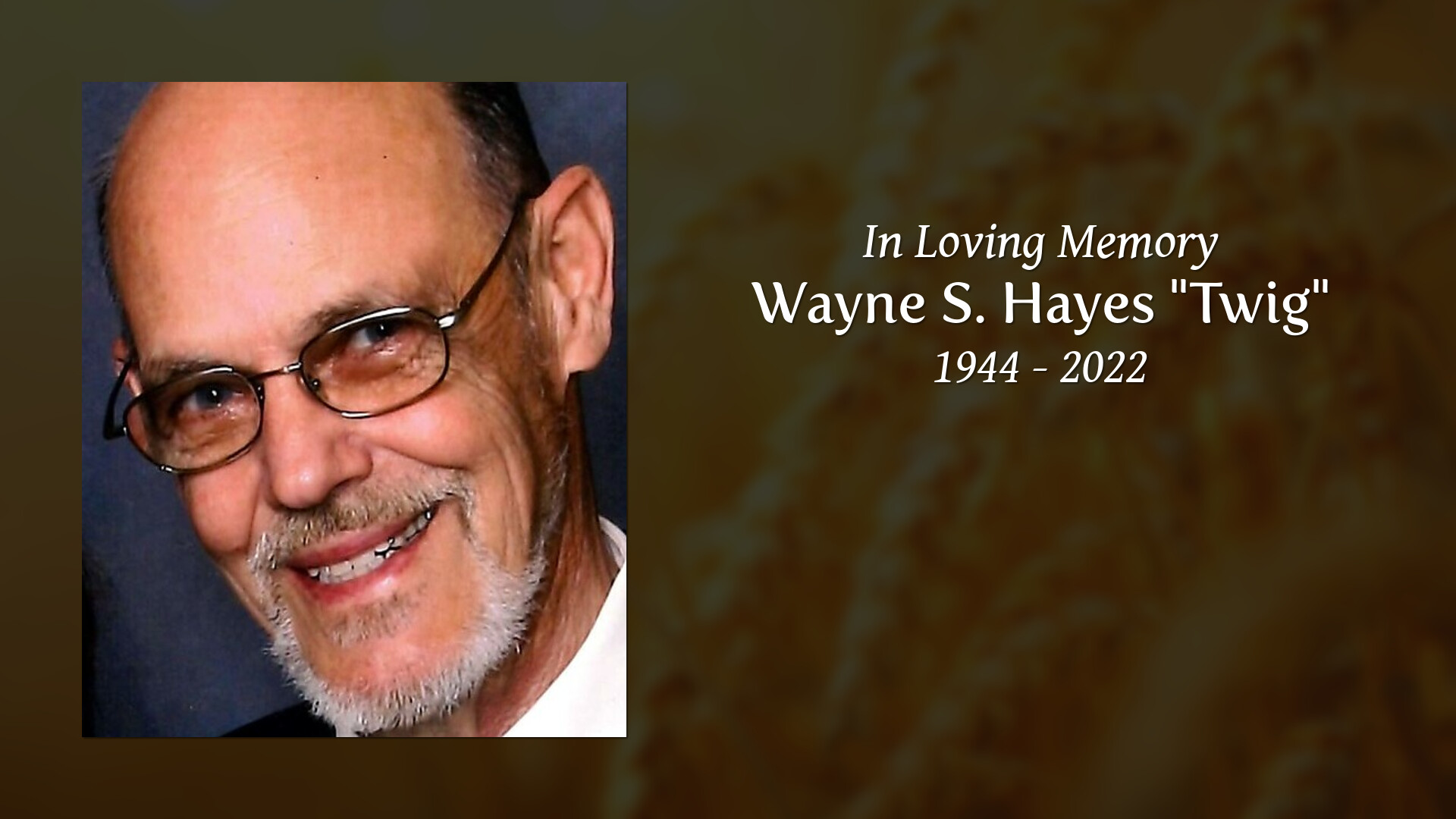 Wayne S. Hayes "Twig" Tribute Video
