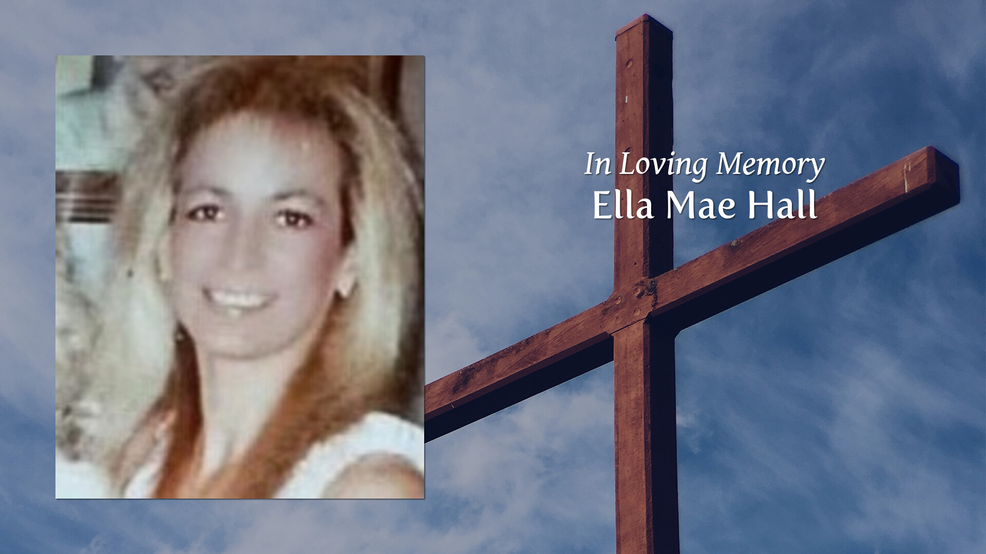 Ella mae hall tribute video