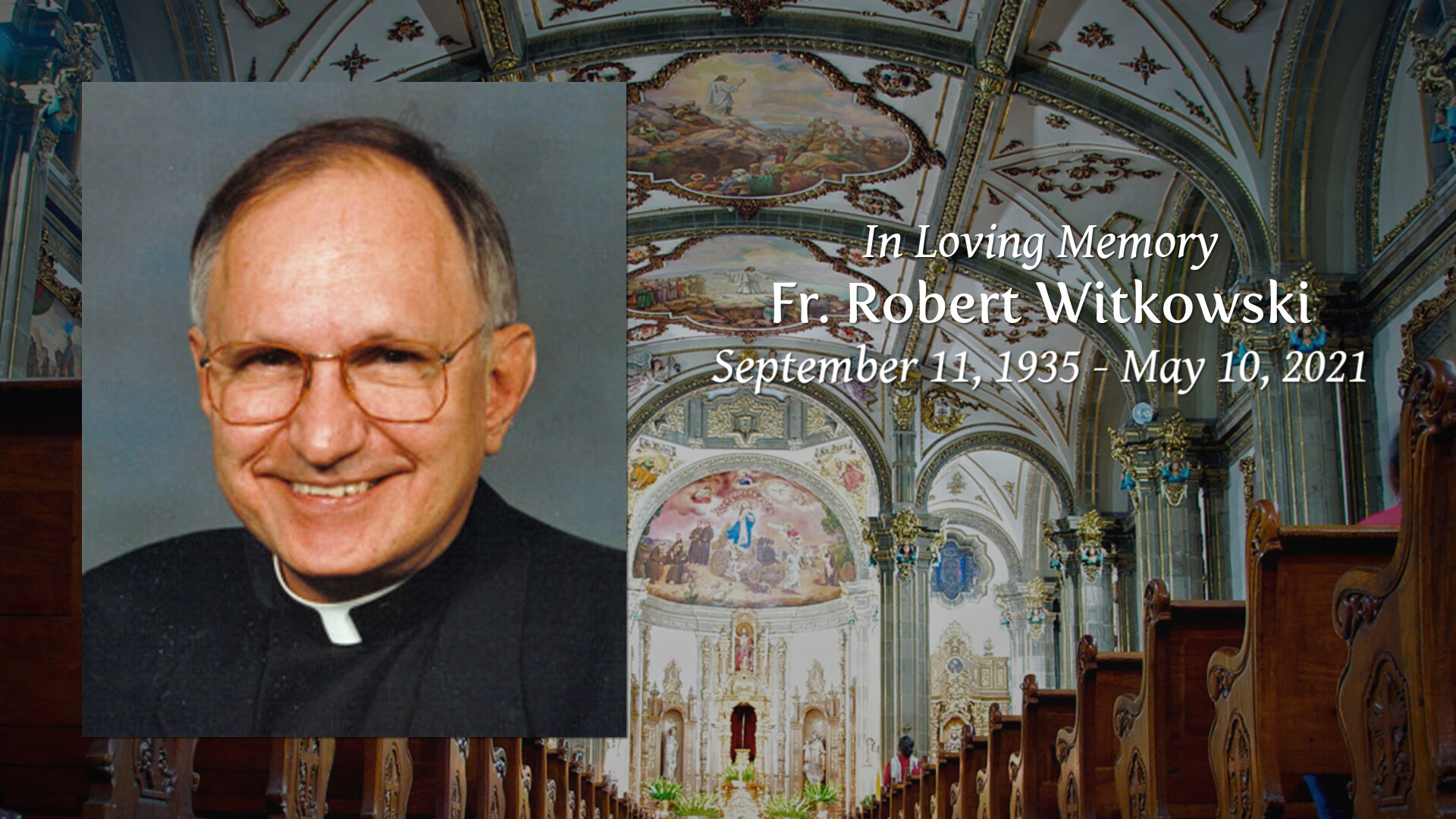 Fr. Robert Witkowski Tribute Video