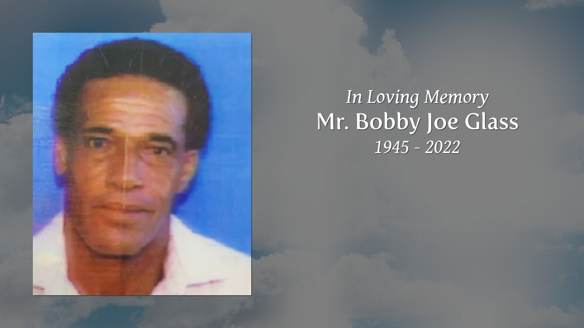 Mr. Bobby Joe Glass Tribute Video