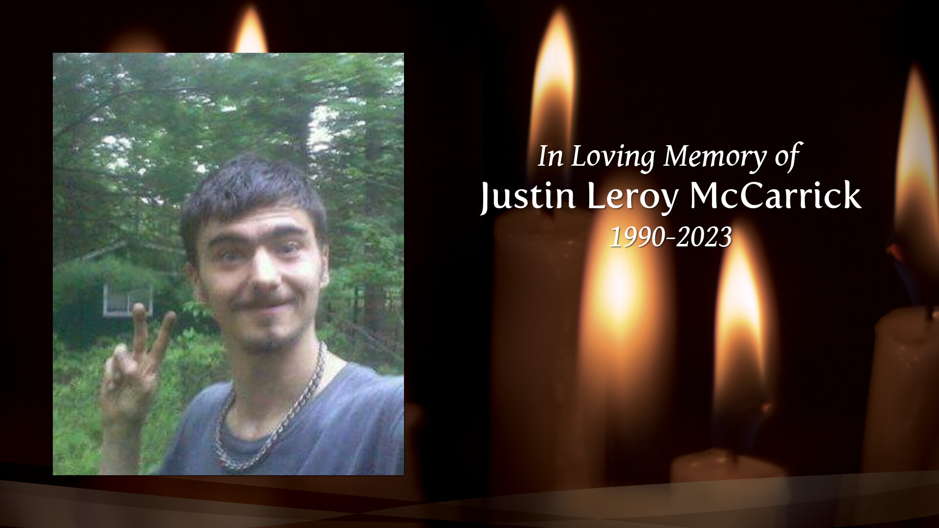 Justin Leroy McCarrick Tribute Video