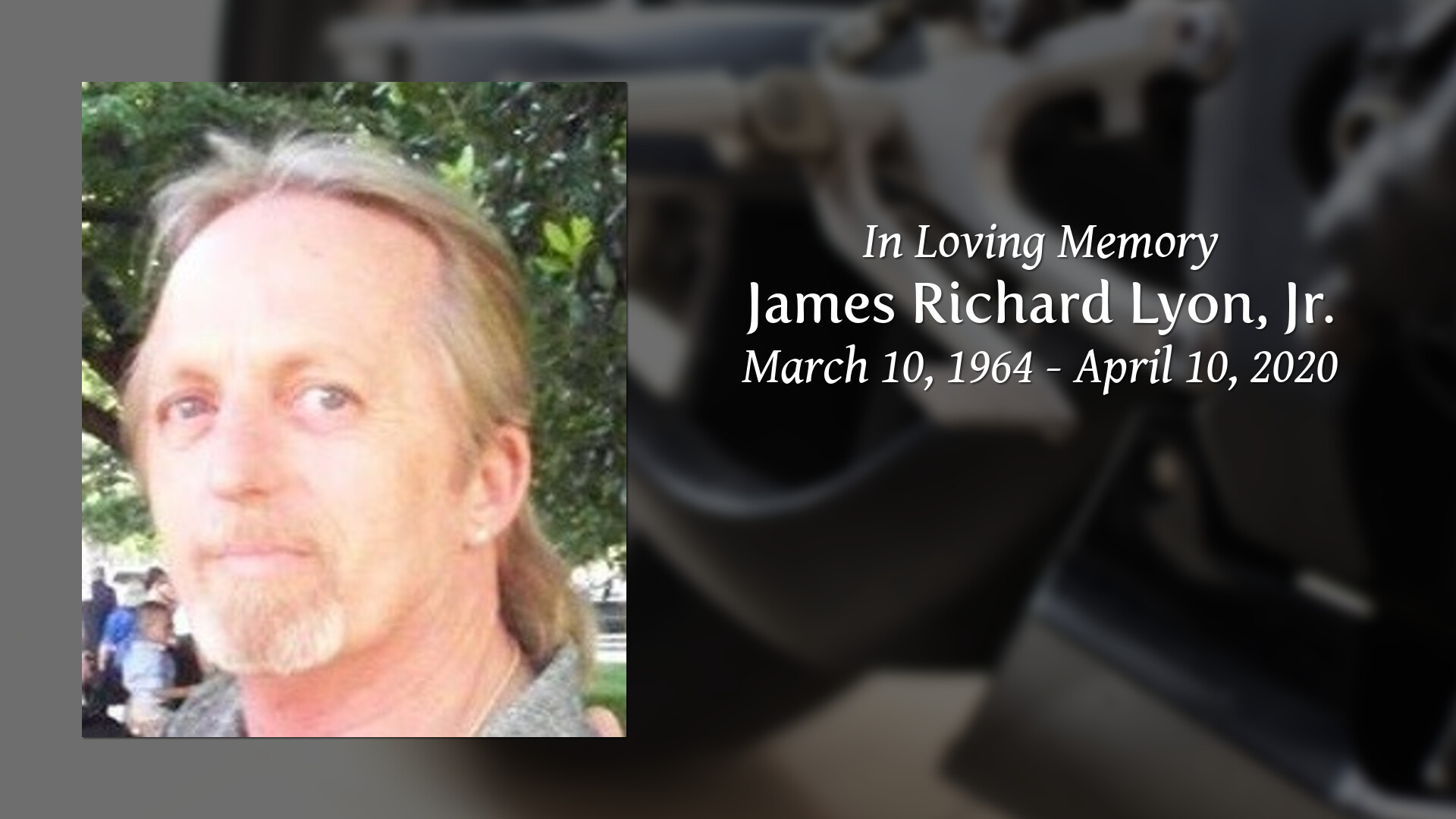 James Richard Lyon, Jr. Tribute Video