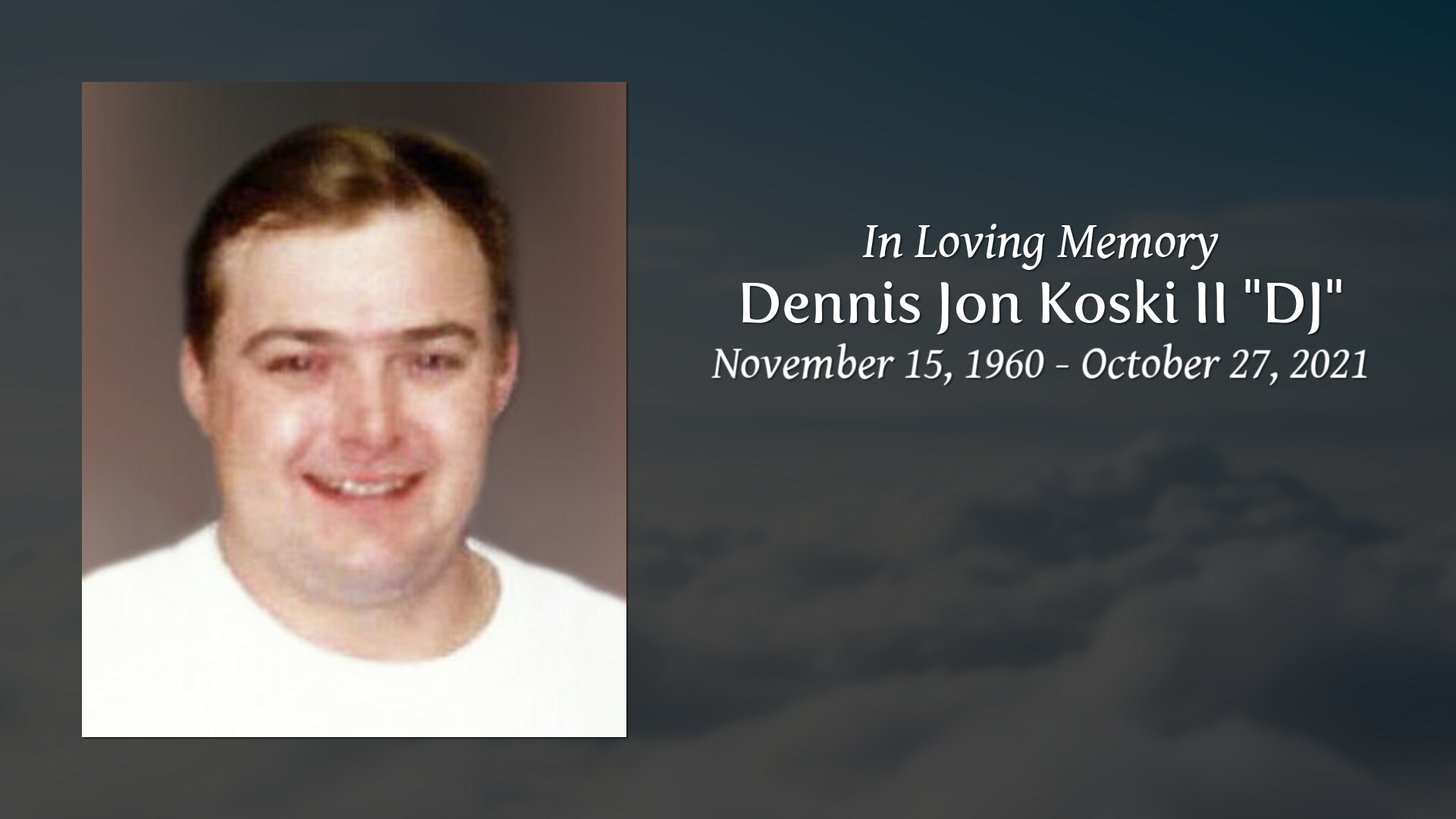Dennis Jon Koski II "DJ" Tribute Video