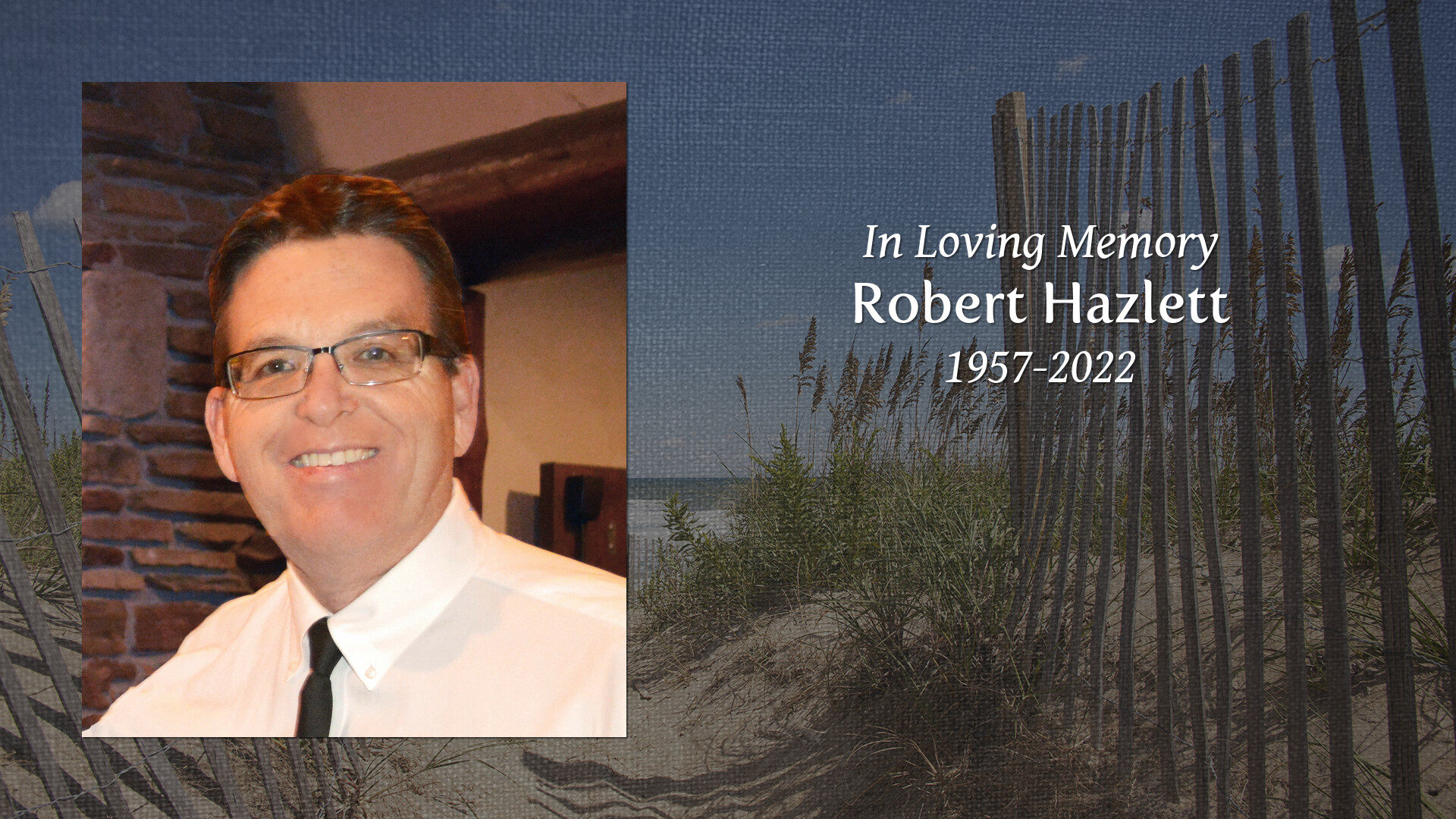 Robert Hazlett Tribute Video