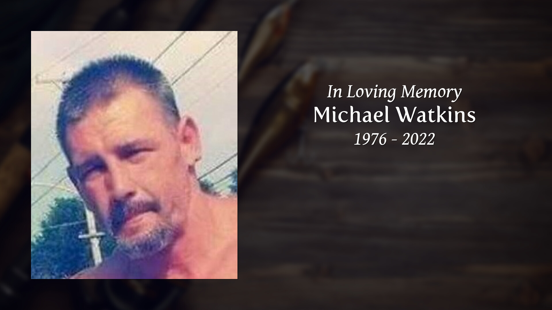 Michael Watkins Tribute Video