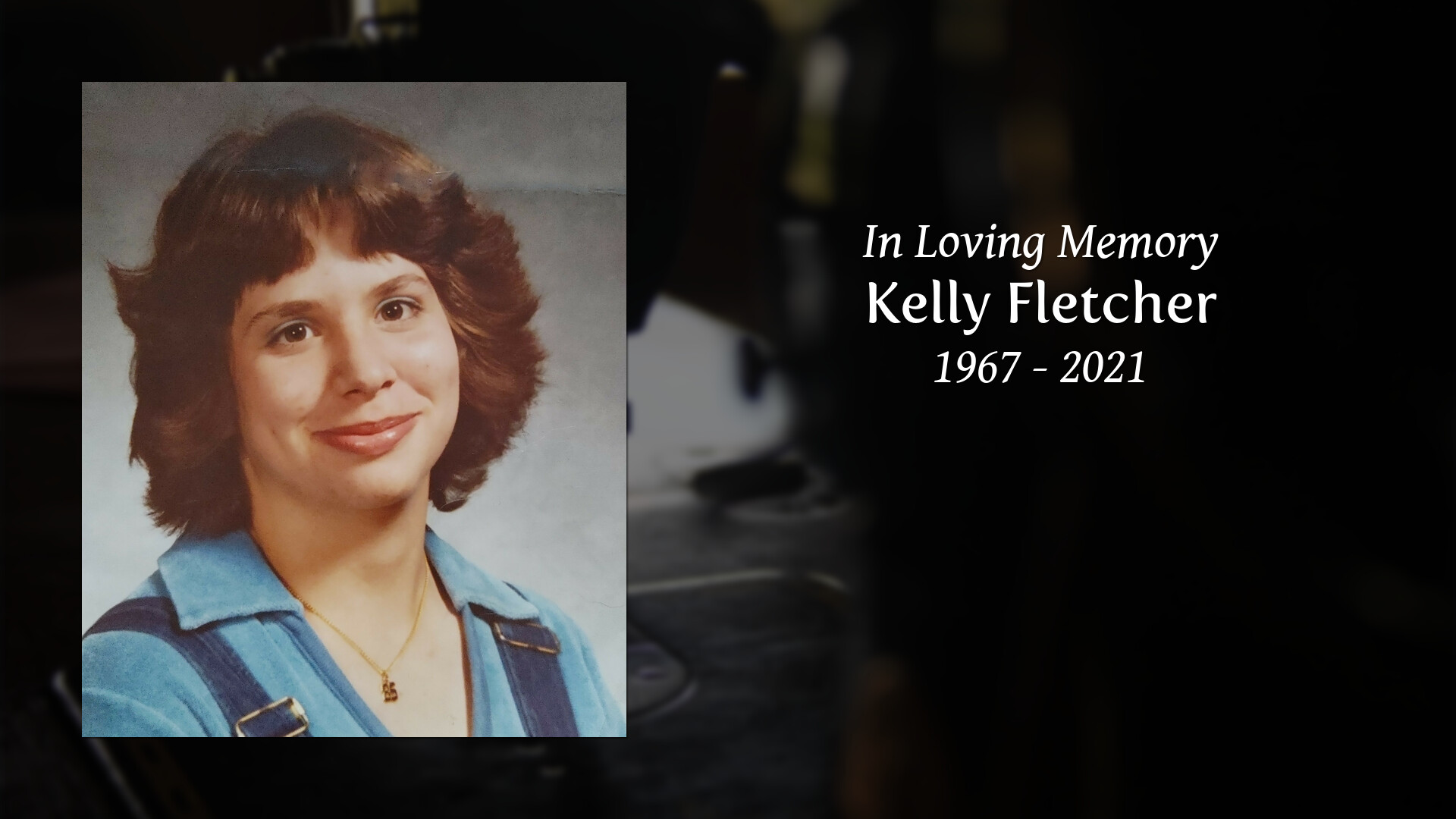 Kelly Fletcher Tribute Video