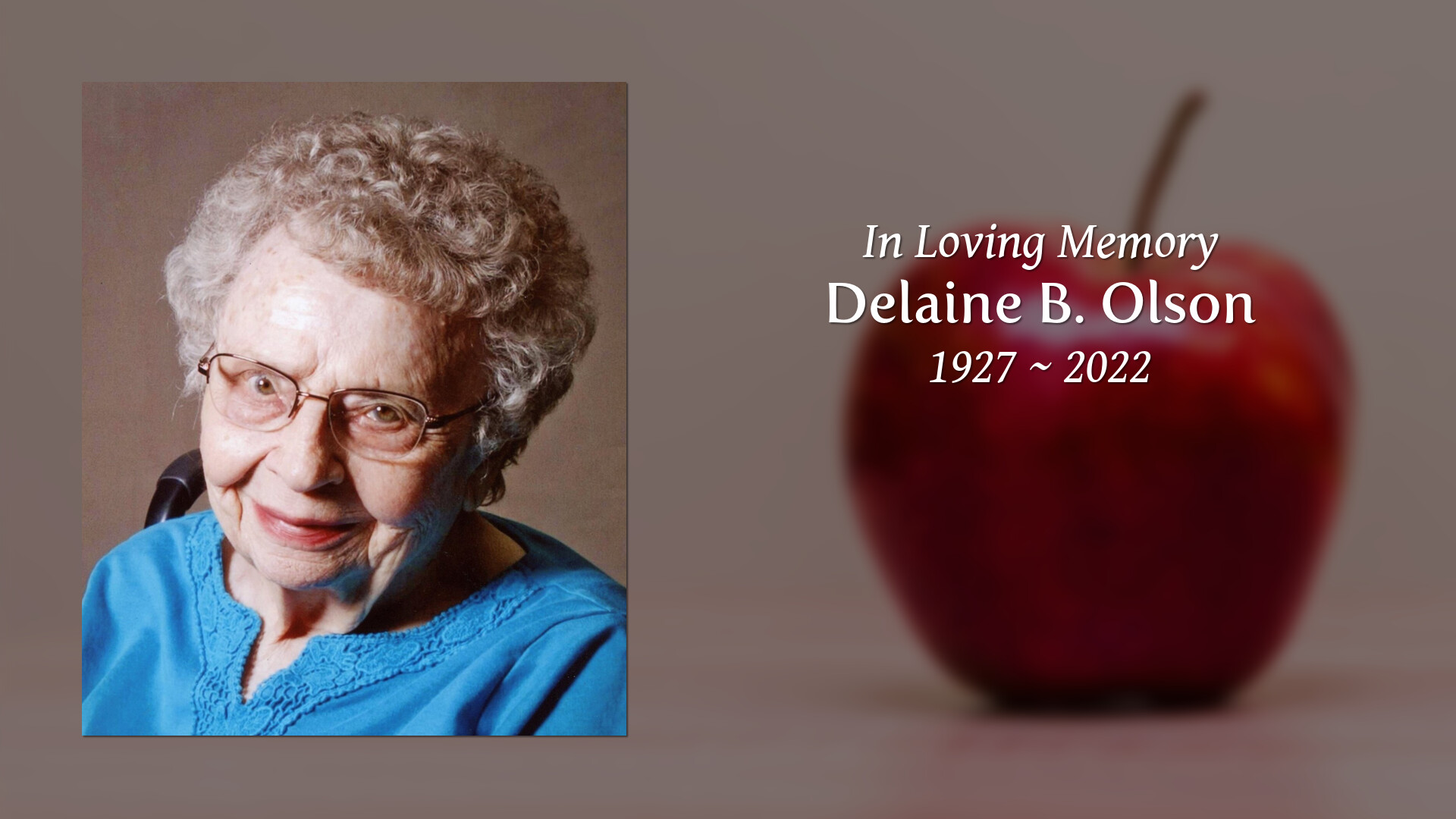 Delaine B. Olson - Tribute Video