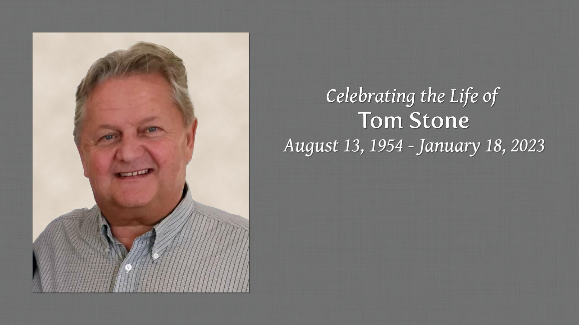 Tom Stone Tribute Video