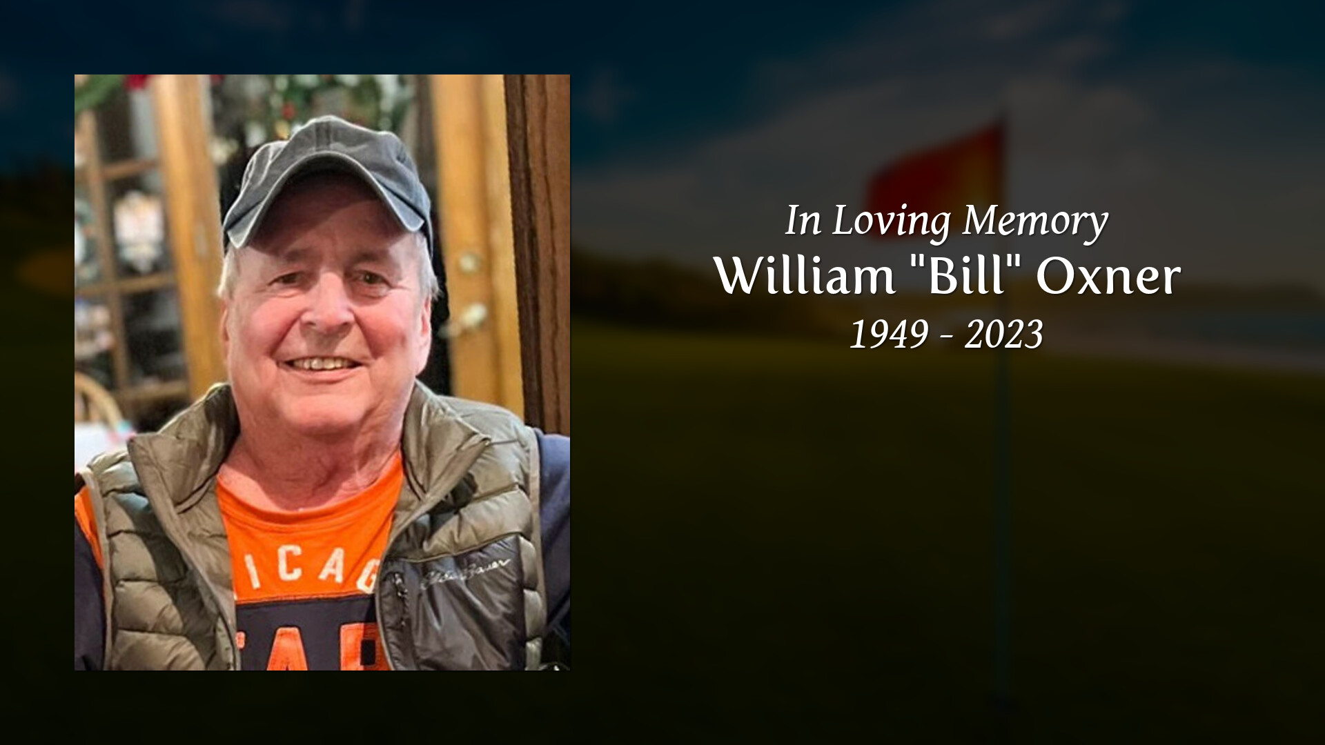 William "Bill" Oxner Tribute Video
