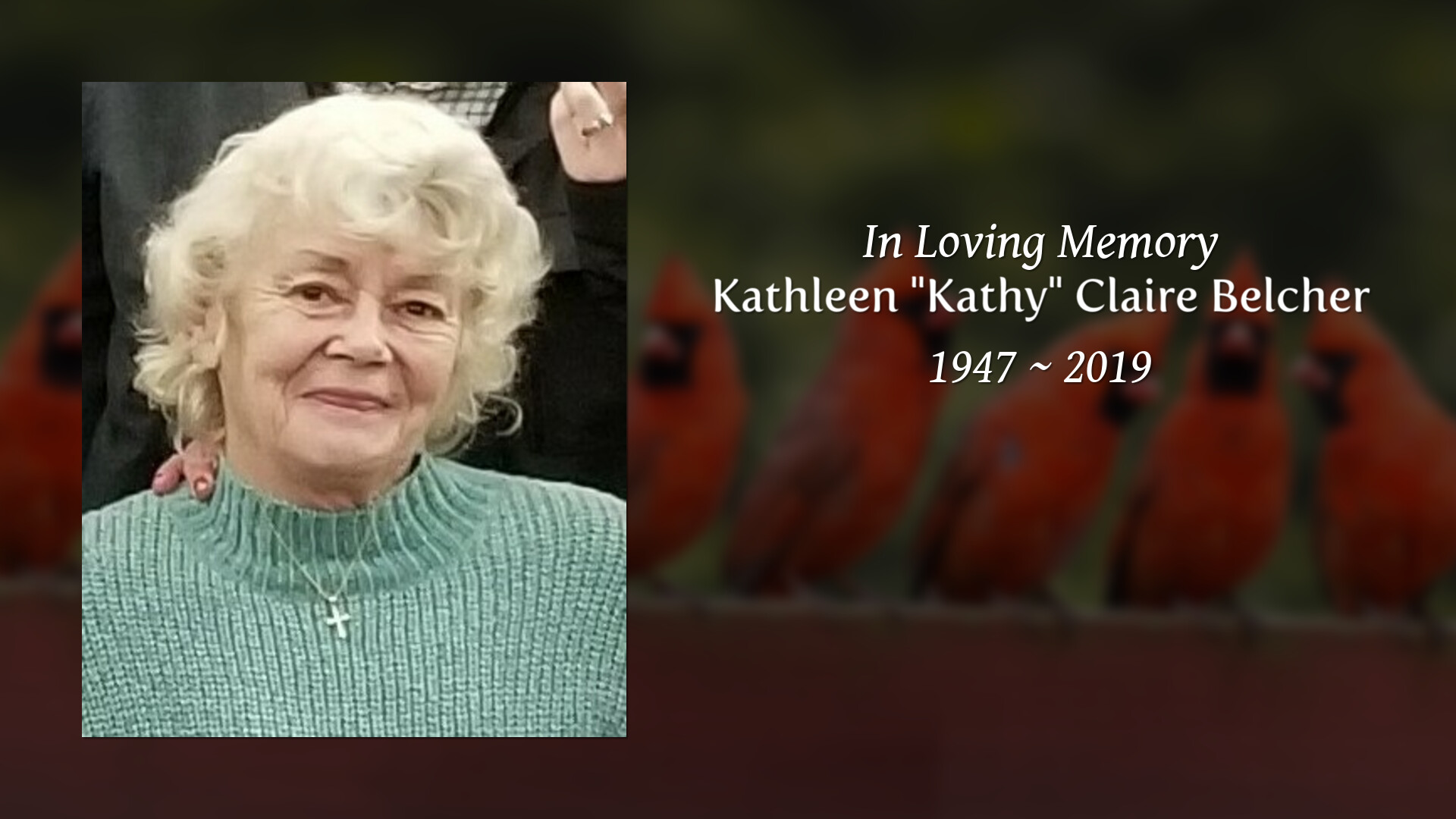 Kathleen "Kathy" Claire Belcher Tribute Video