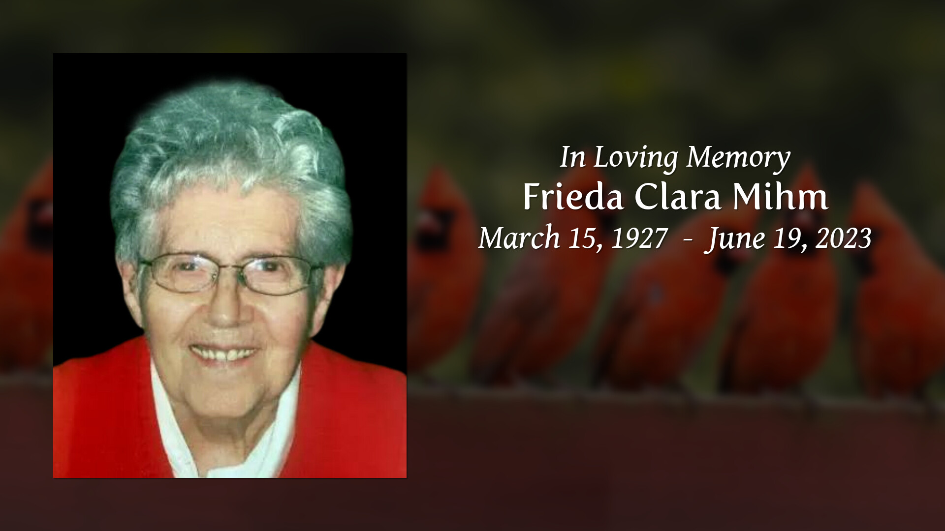 Frieda Clara Mihm Tribute Video
