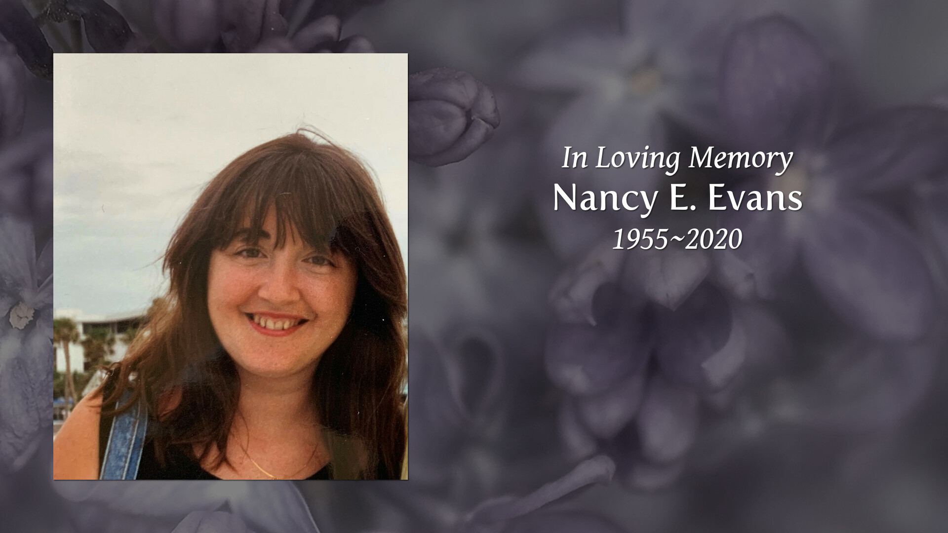 Nancy E. Evans Tribute Video