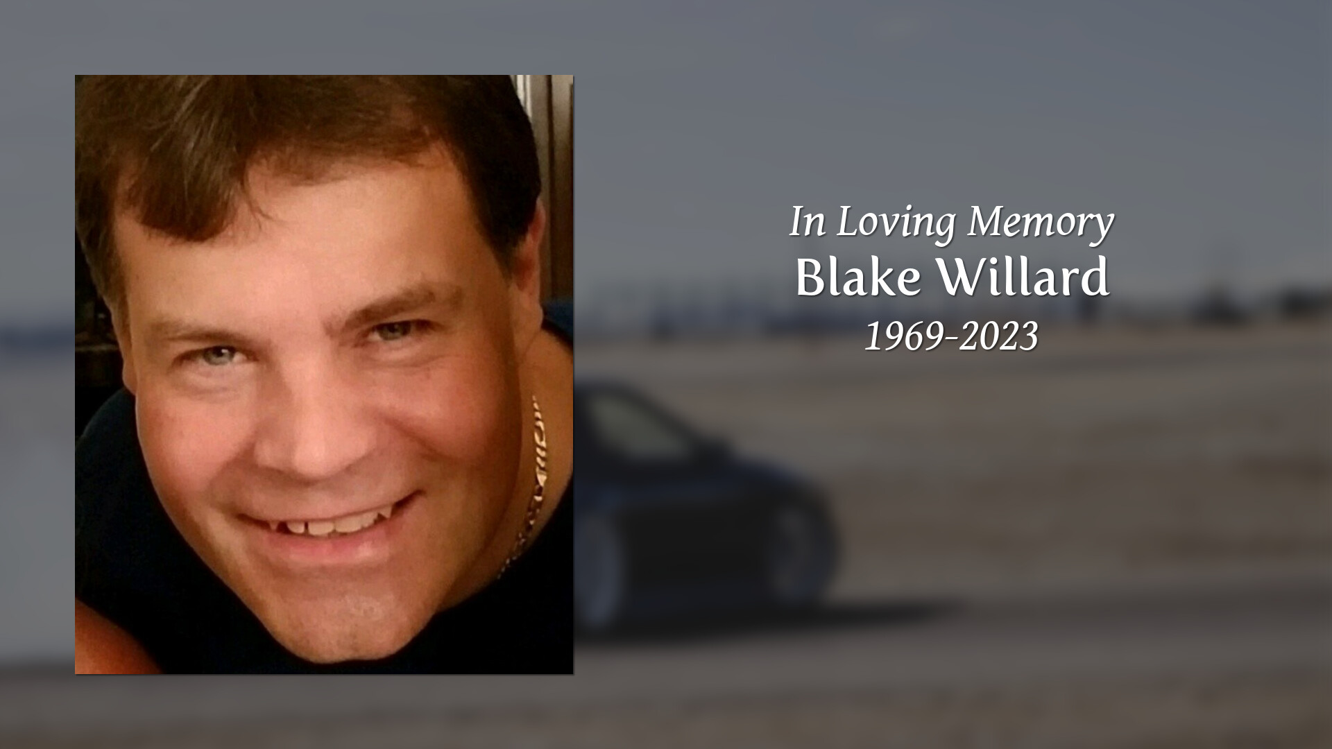 Blake Willard Tribute Video