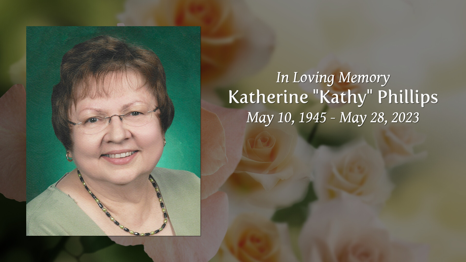 Katherine "Kathy" Phillips Tribute Video
