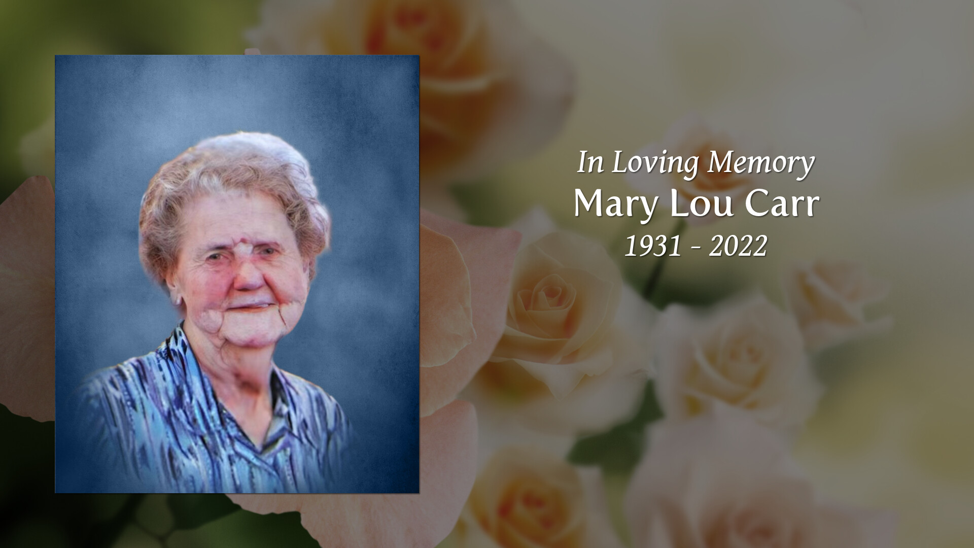 Mary Lou Carr - Tribute Video