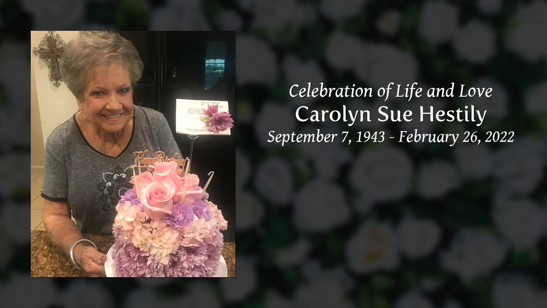 Carolyn Sue Hestily - Tribute Video