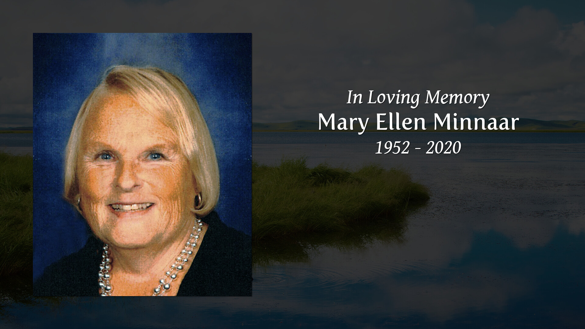 Mary Ellen Minnaar Tribute Video